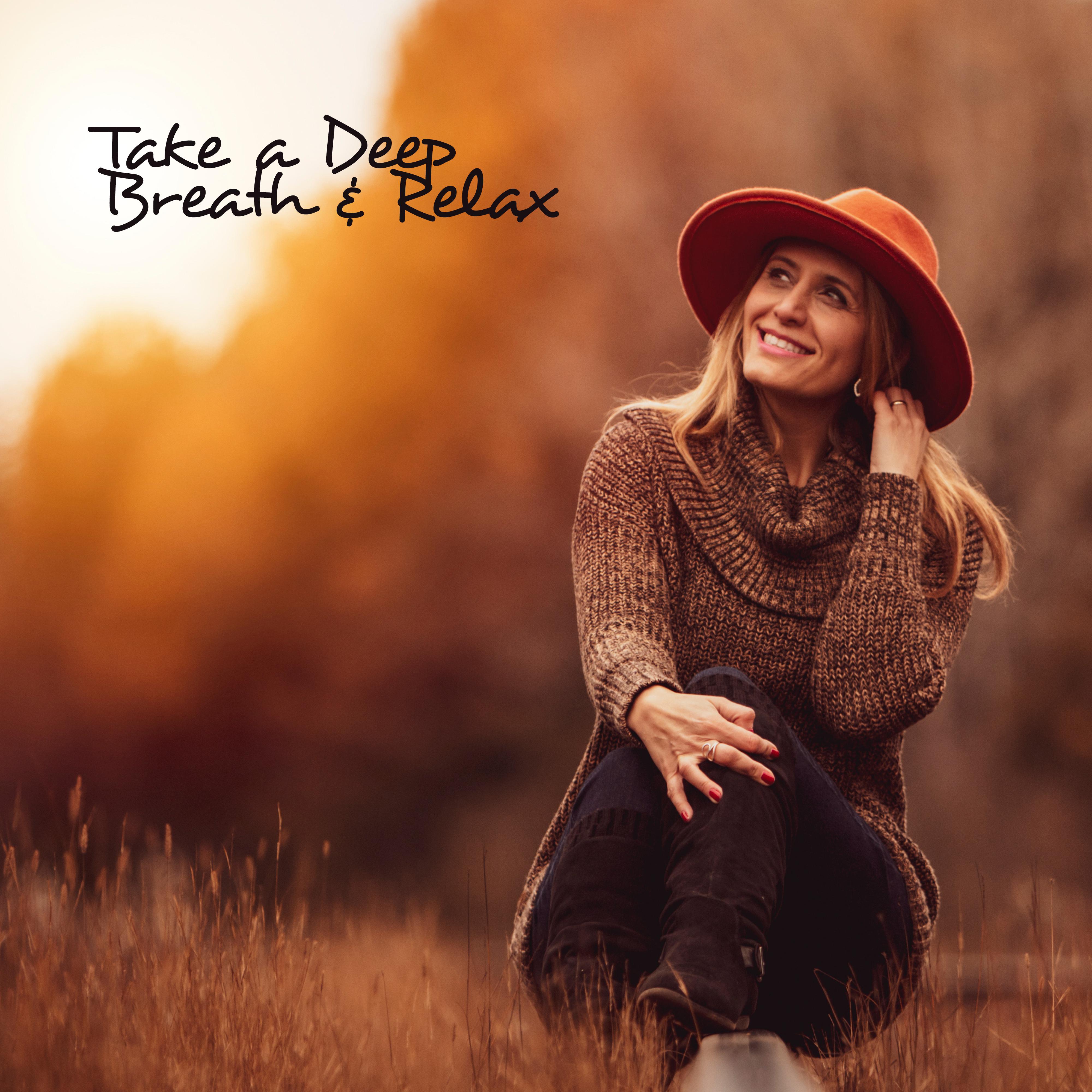 Take a Deep Breath  Relax  New Age Meditation  Relaxing Music for Calming Down, Stress Relief  Emotional Healing