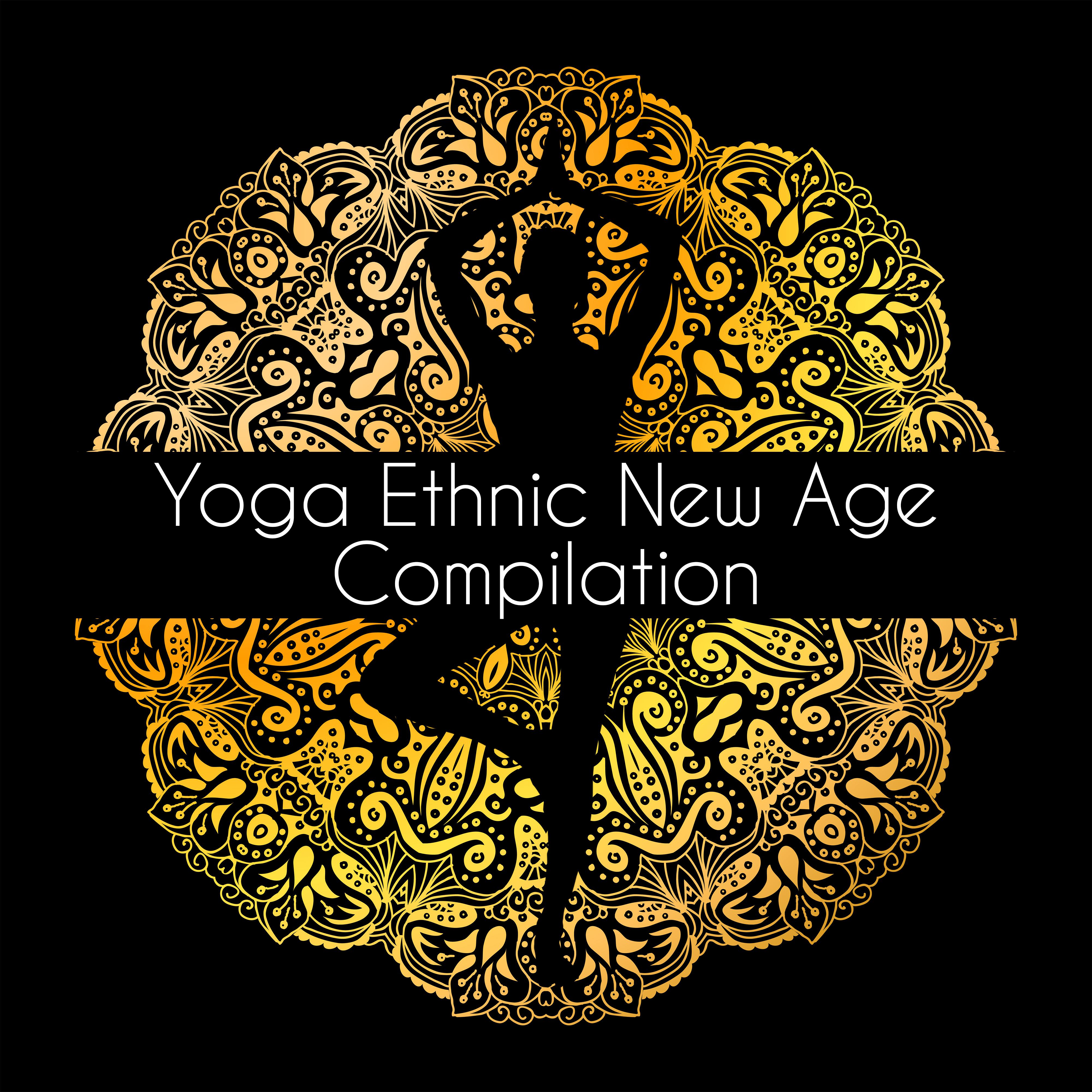 Yoga Ethnic New Age Compilation  Shamanic Vocals, Japanese  Chinese Melodies, African Native Rhythms yu jia he ming xiang dong fang he yuan sheng de xuan lv