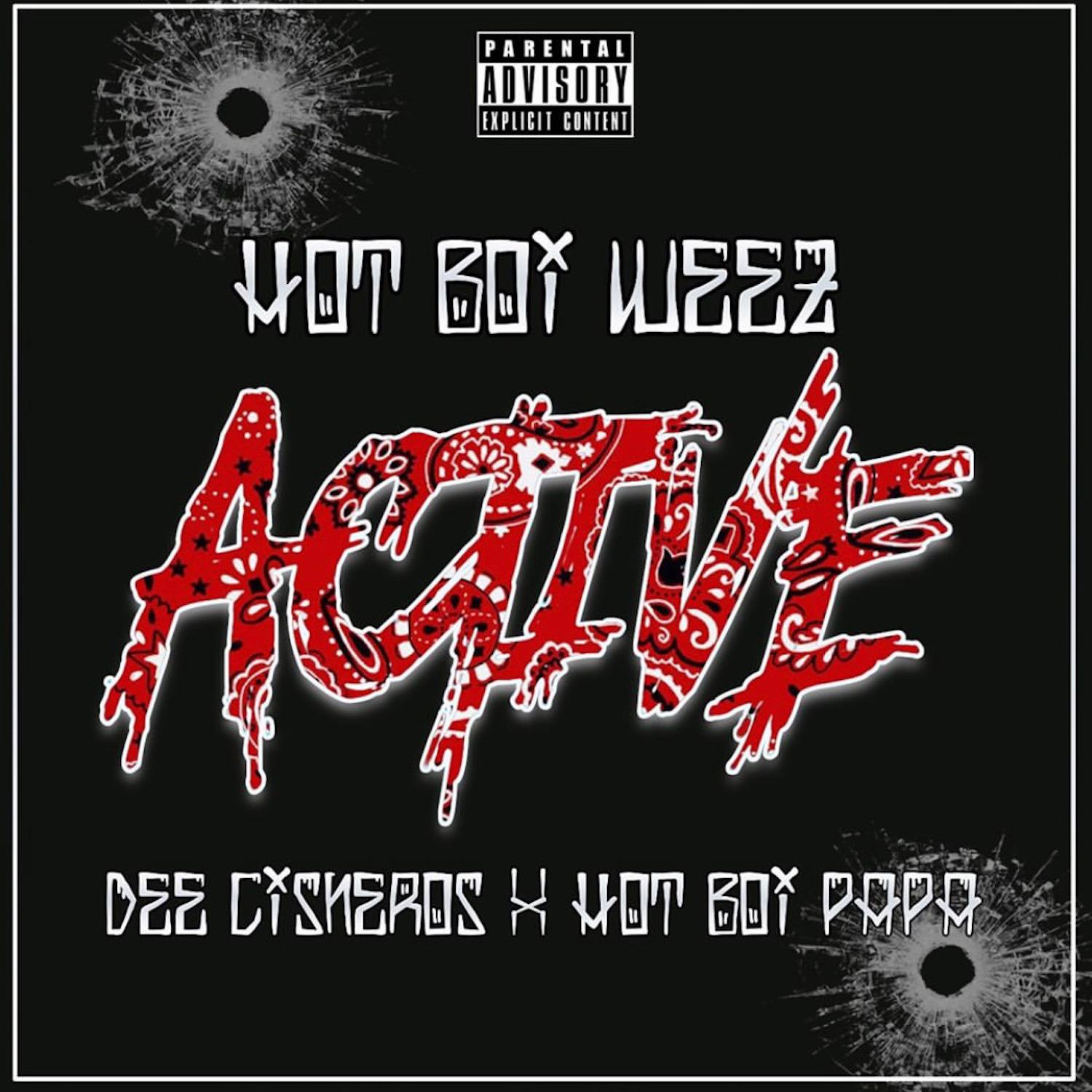 Active (feat. Dee Cisneros & Hot Boi Papa)