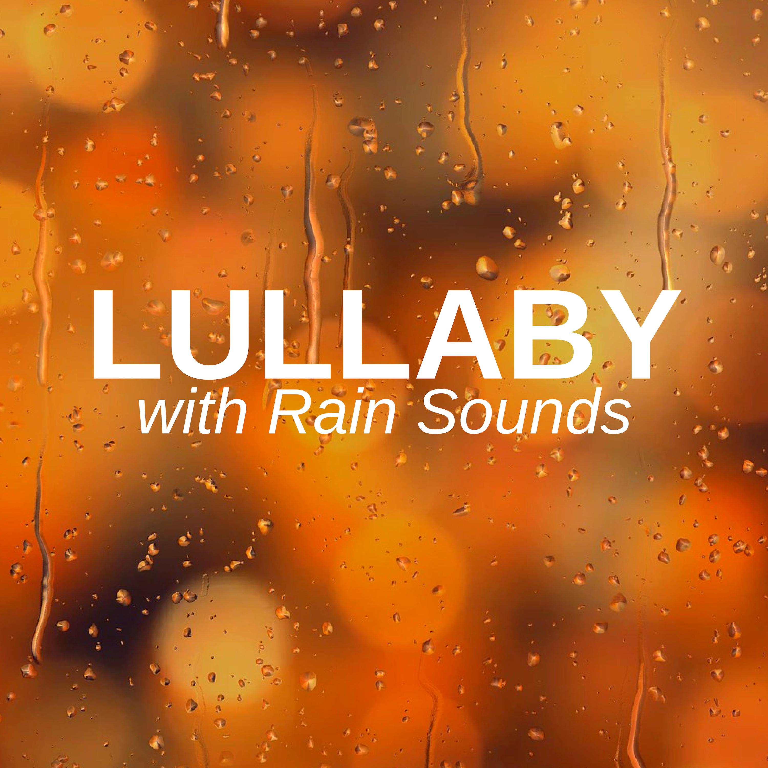 Lullaby with Rain Sounds - Sleeping at Last with Natural Music