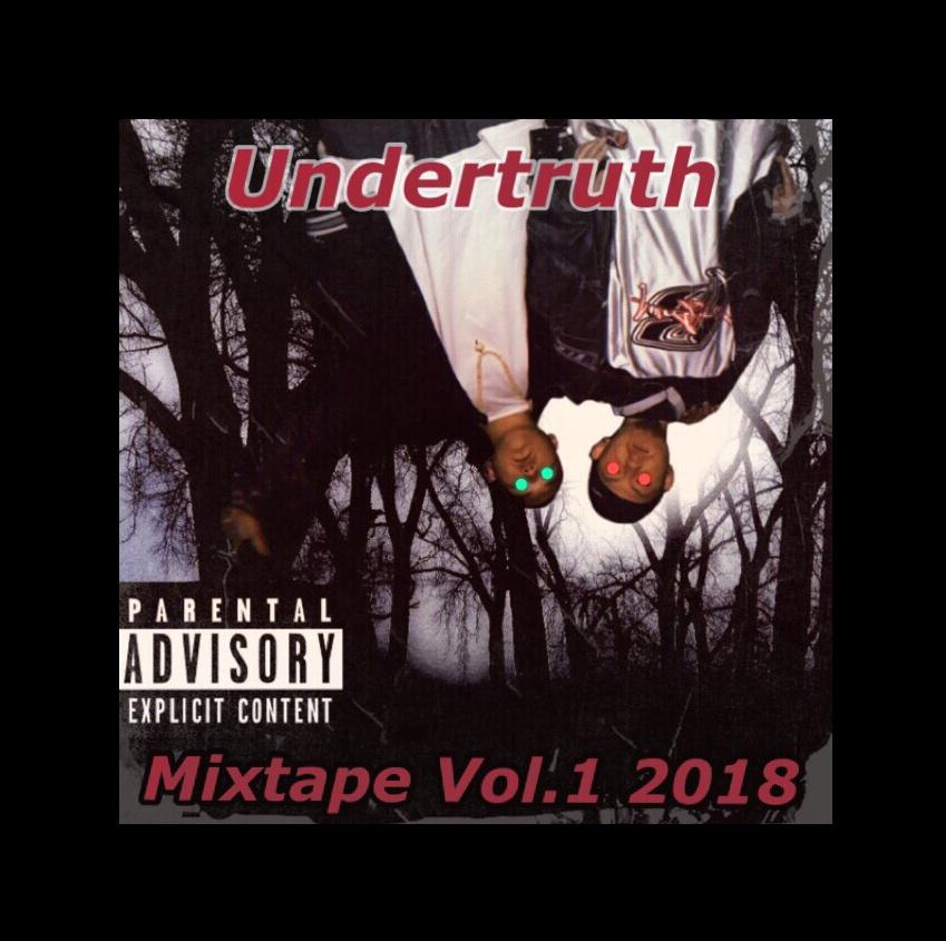 Undertruth Mixtape2018 Vol. 1