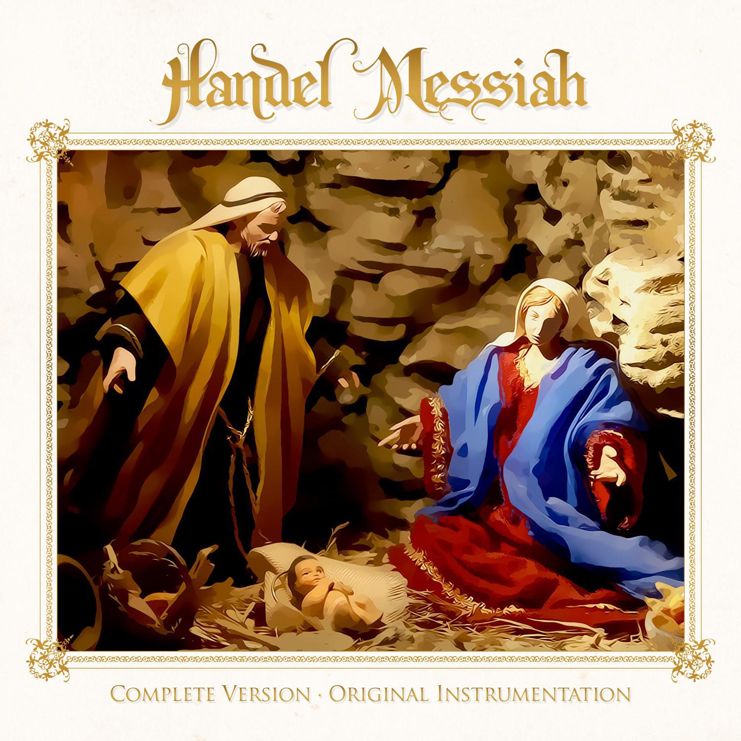 Handel: Messiah (Complete Version, Original Instrumentation)