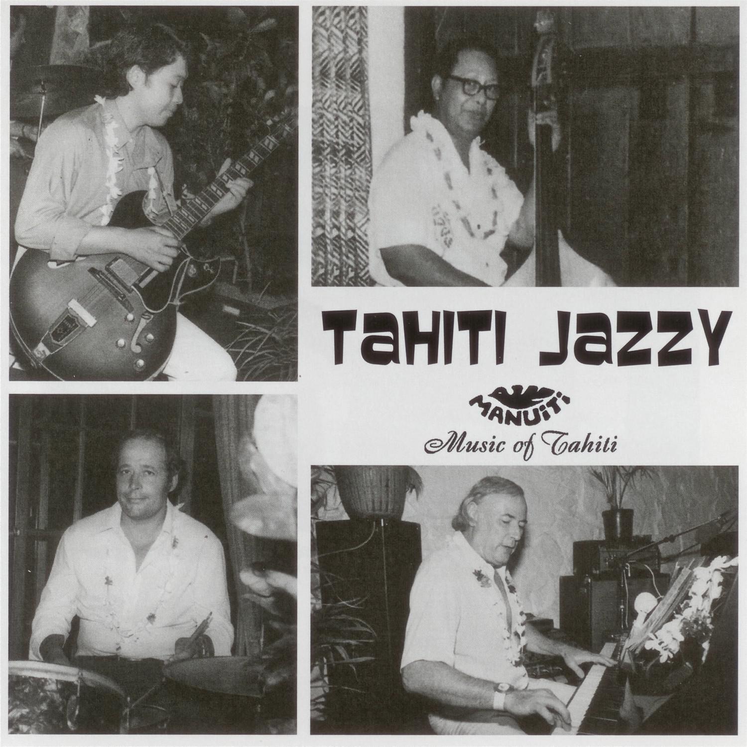 Tahiti Jazzy: Music of Tahiti