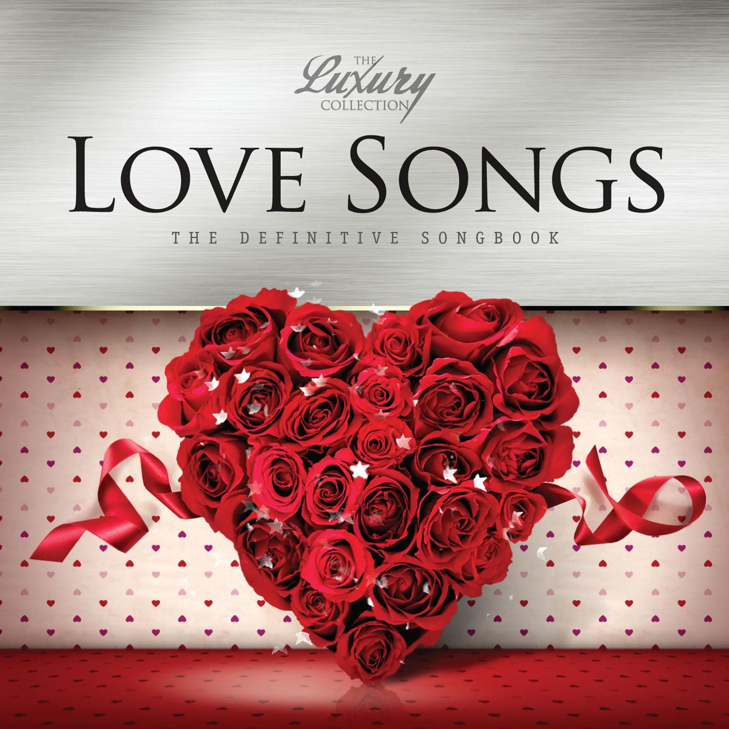 Love Songs - The Luxury Collection