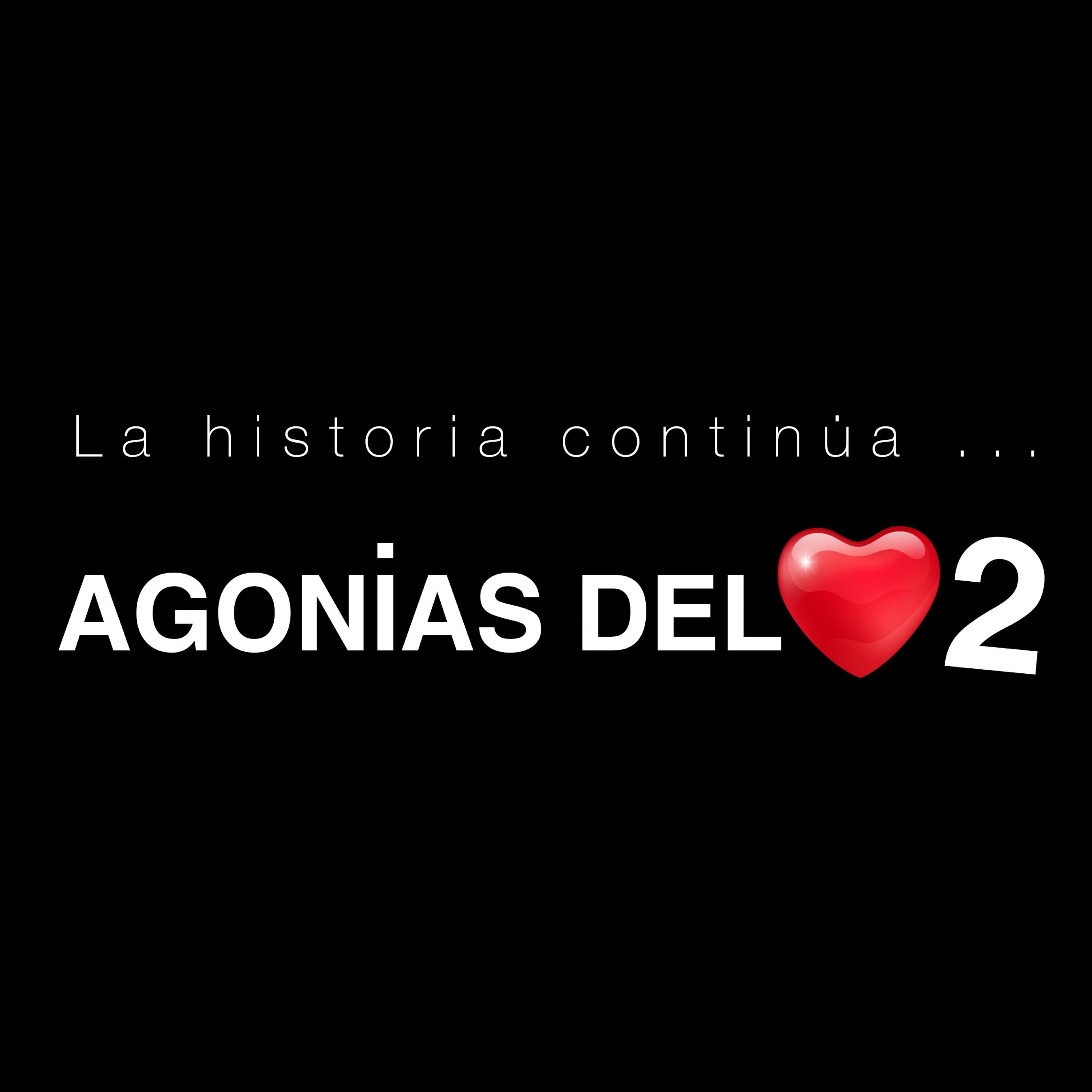 Agonias del Corazo n, Pt. 2