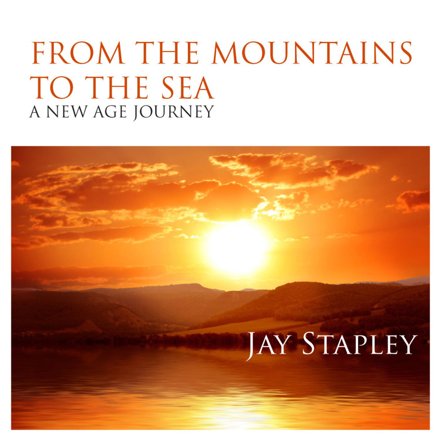 From The Mountains To The Sea: A New Age Journey