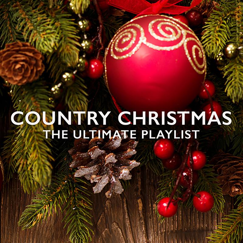 Country Christmas: The Ultimate Playlist