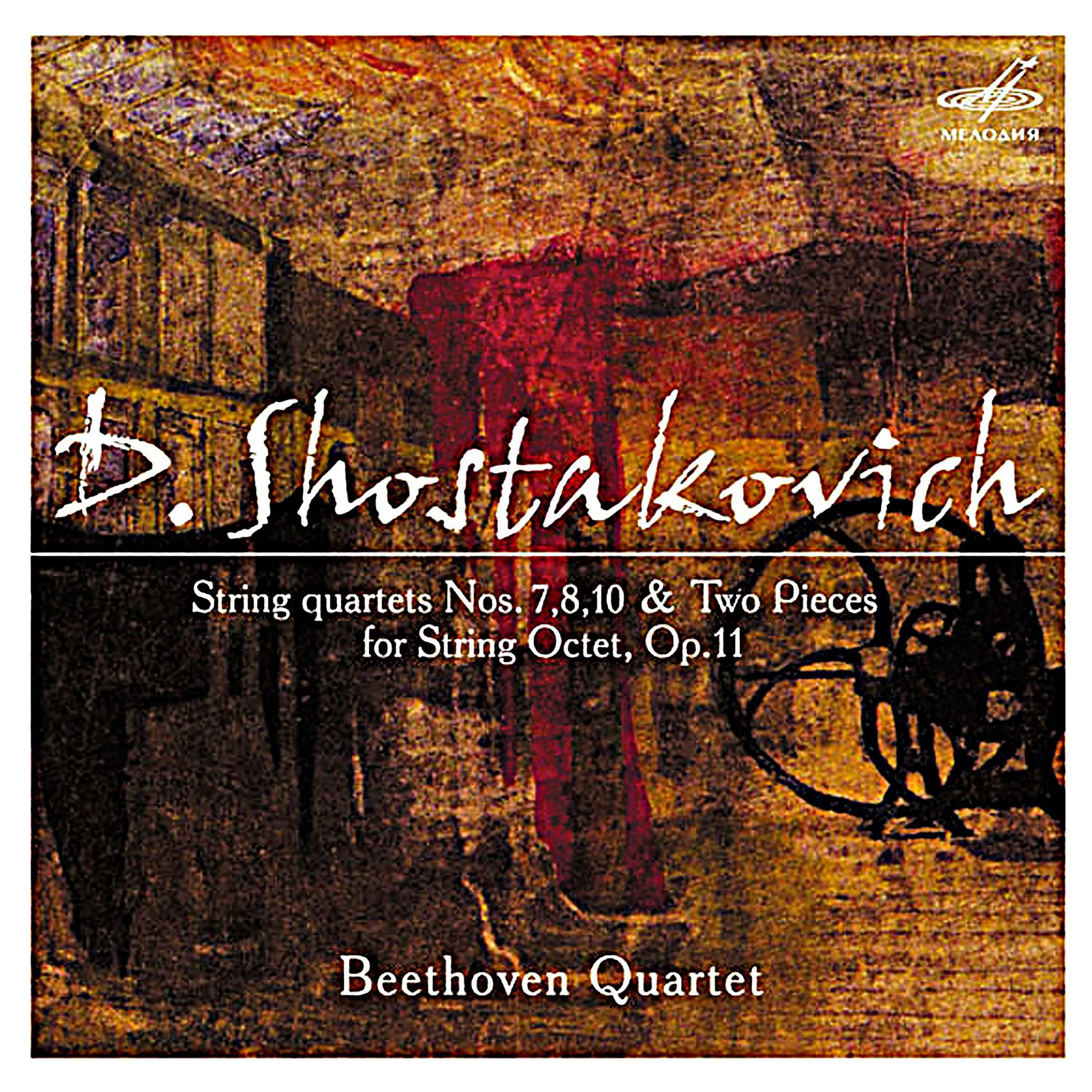 Shostakovich: String Quartets Nos. 7, 8, 10 & Two Pieces for String Octet, Op. 11