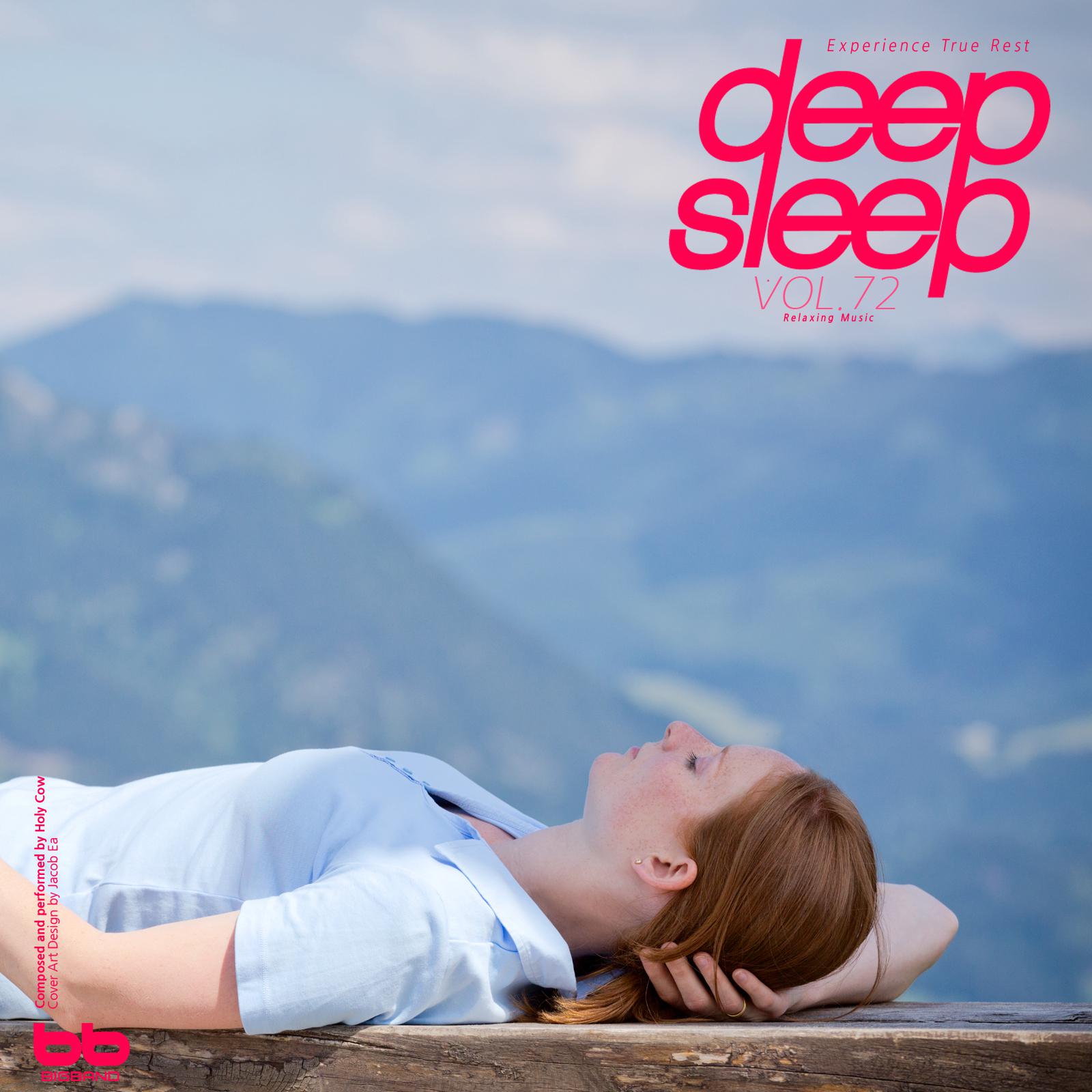 Deep Sleep, Vol. 72(Relaxation,Relaxing Muisc,Insomnia,Meditation,Lullaby,Prenatal Care,Healing)