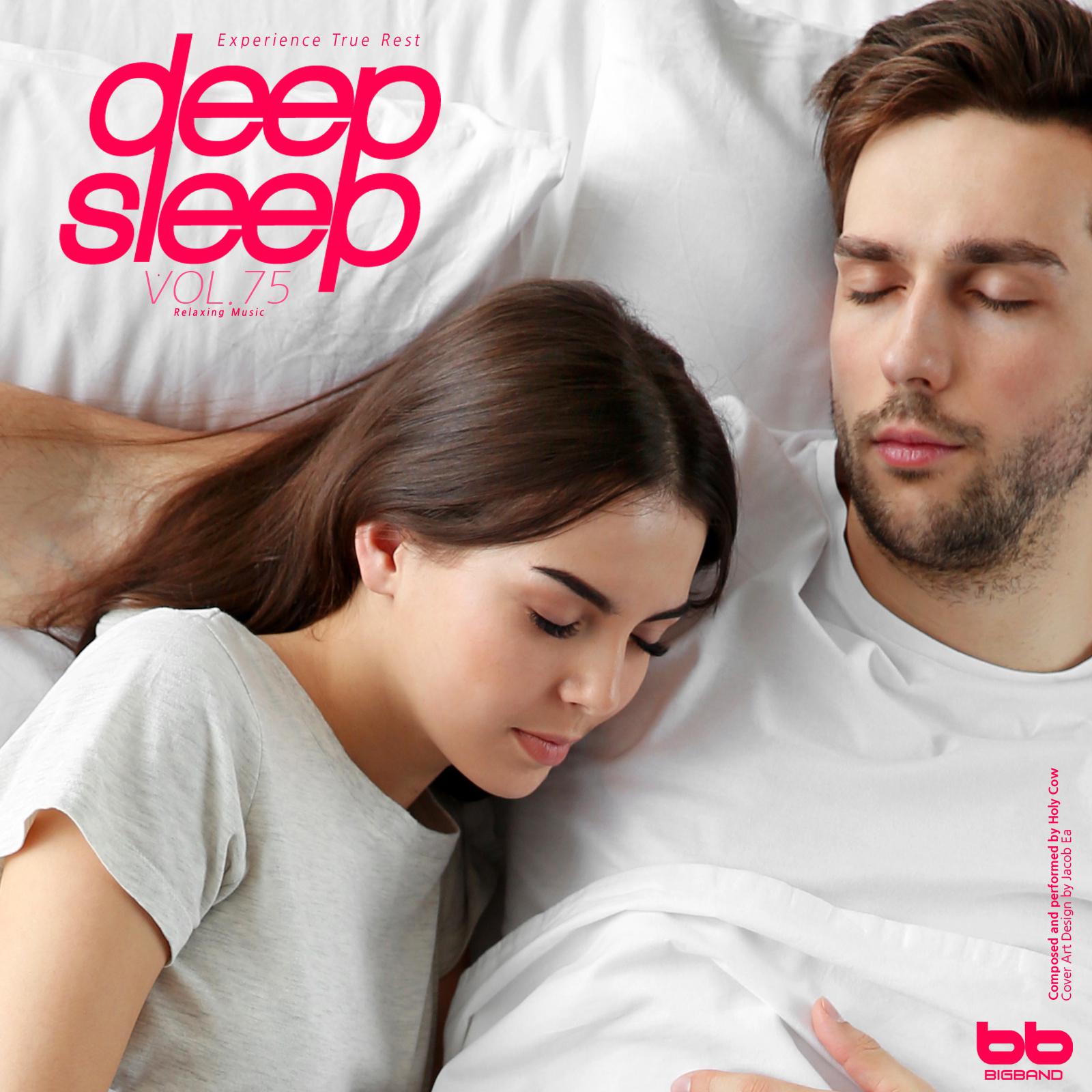 Deep Sleep, Vol. 75 (Relaxation,Relaxing Muisc,Insomnia,Lullaby,Prenatal Care,Healing)