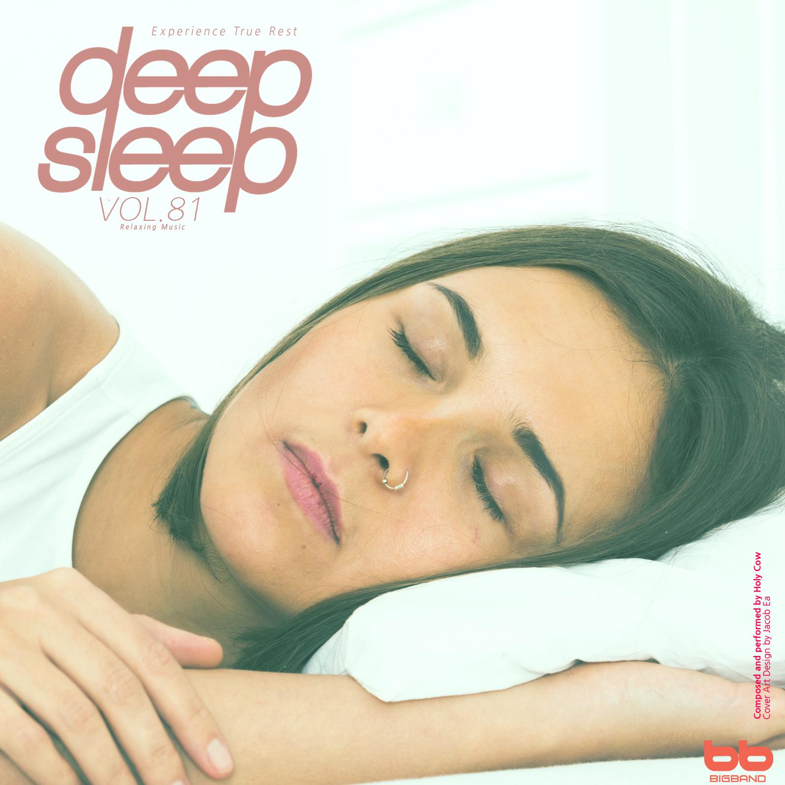 Deep Sleep, Vol. 81 (Relaxation,Relaxing Muisc,Insomnia,Lullaby,Prenatal Care,Healing)