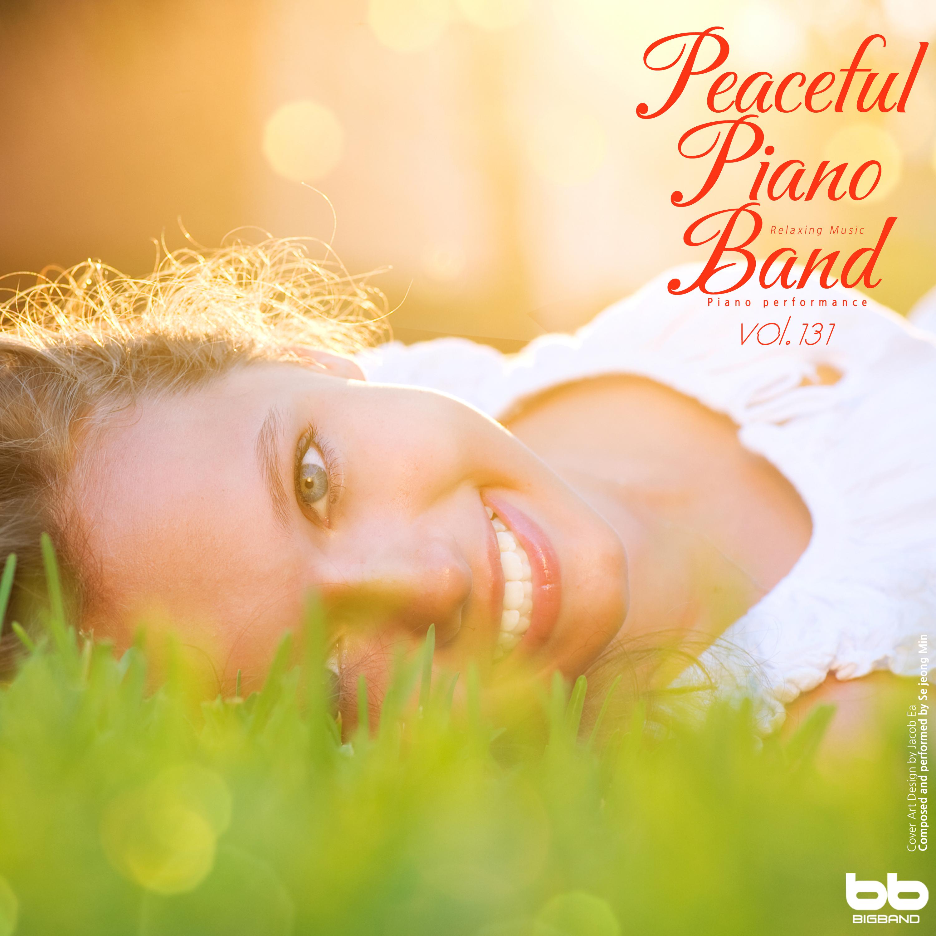 Peaceful Piano Band, Vol. 131 (Yoga,Prenatal Care,Meditation,Reading,Cafe Music,Insomnia Help,Stress,Memorization)