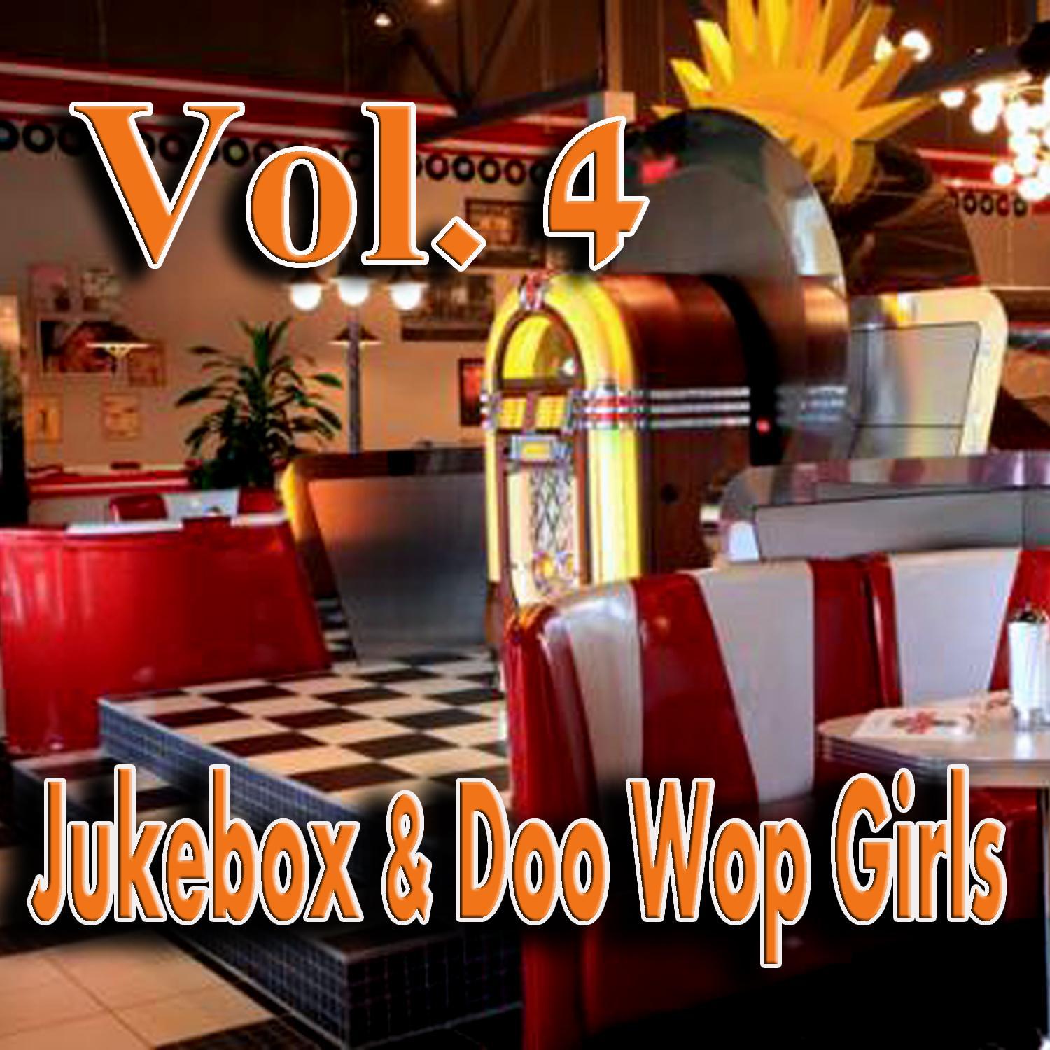 Jukebox & Doo Wop Girls, Vol. 4