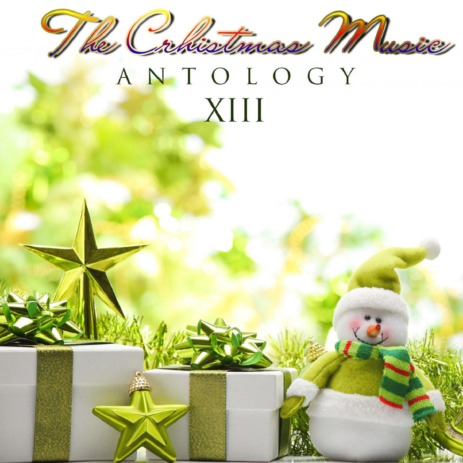 The Christmas Music Anthology, Vol. 13