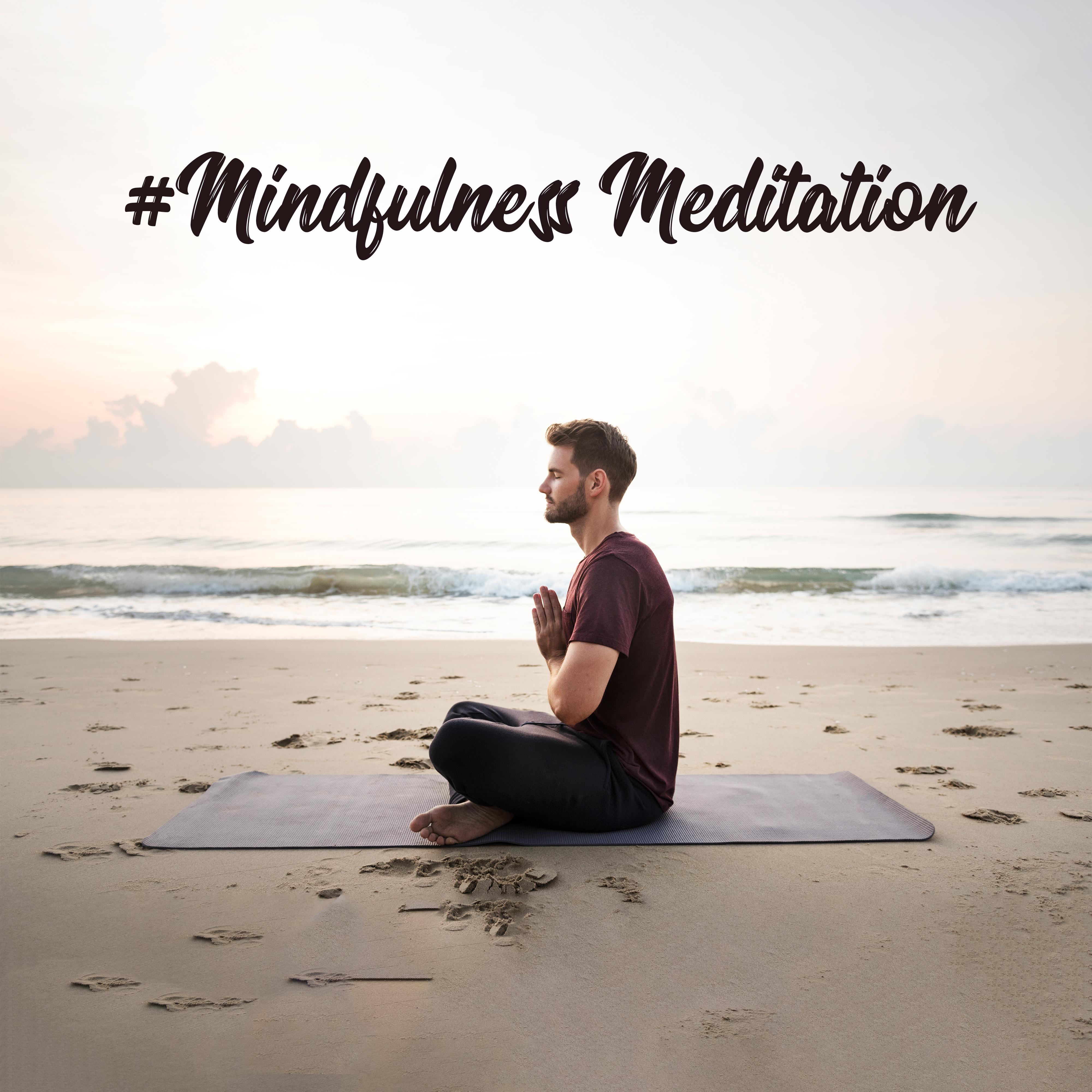 Mindfulness Meditation  Inner Balance, Spiritual Awakening, Pure Relaxation, Yoga Training, Deep Meditation