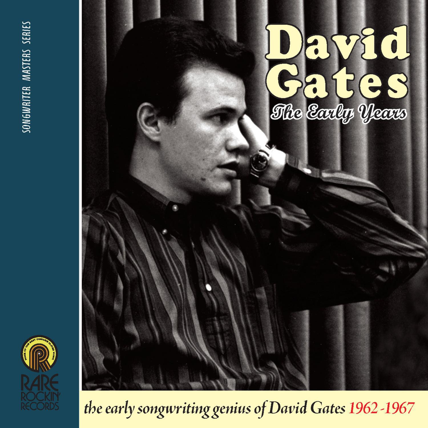 David Gates The Early Years  19621967