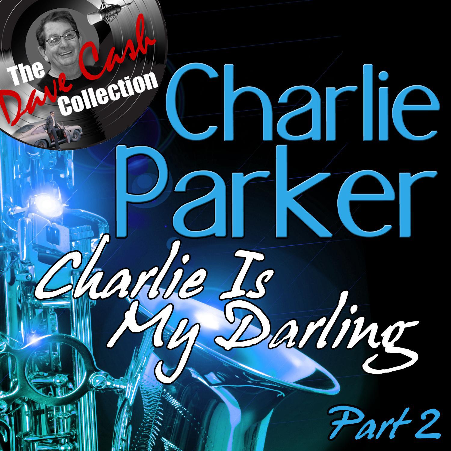 Charlie Is My Darling Part 2 - [The Dave Cash Collection]