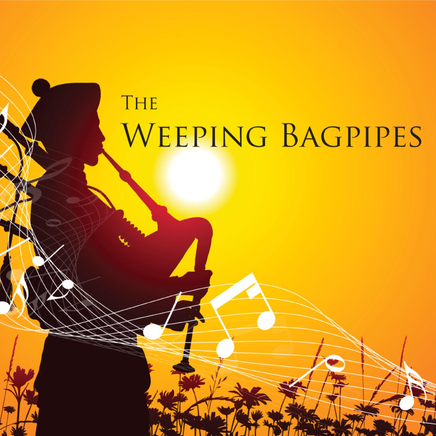 Weeping Bagpipes