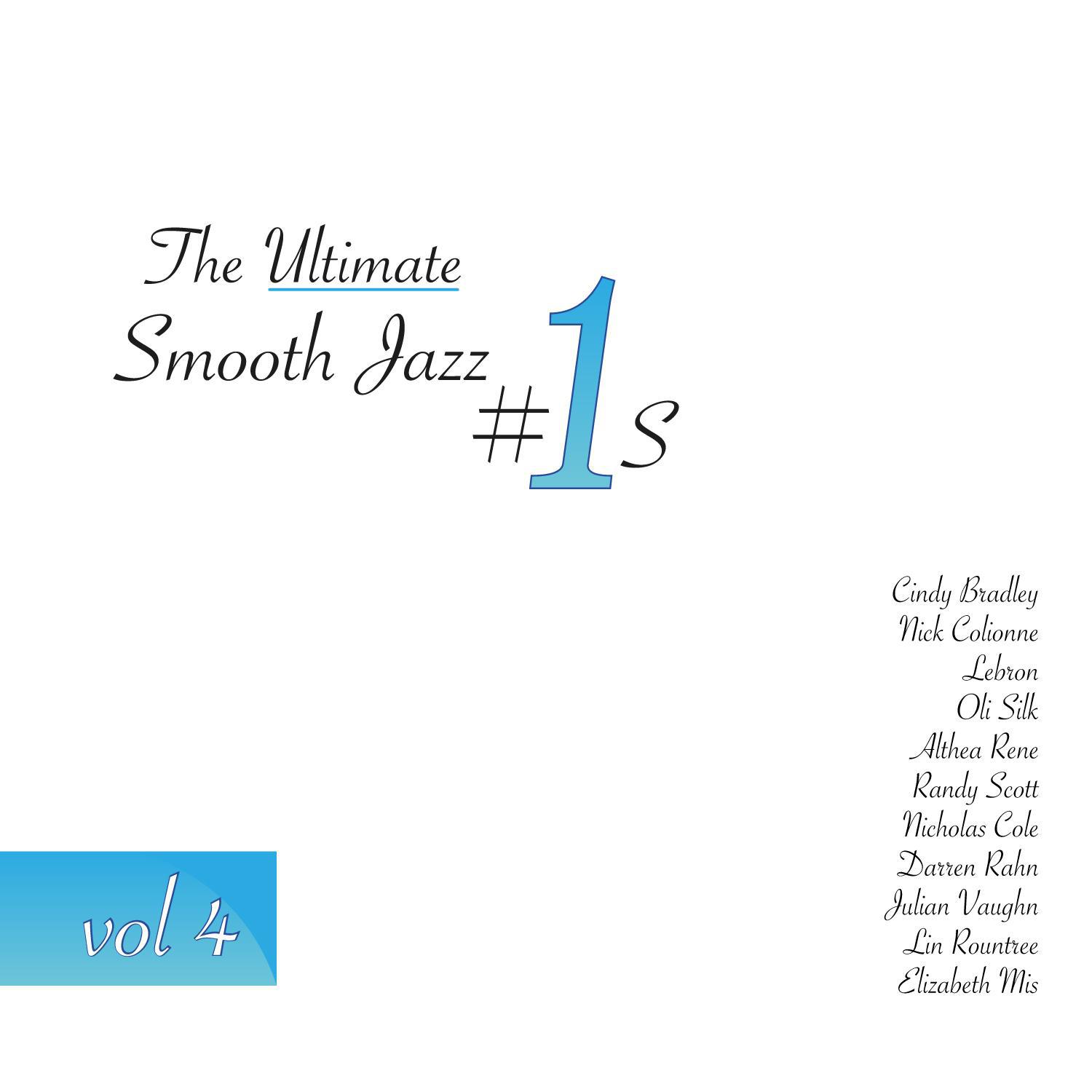The Ultimate Smooth Jazz #1's, Vol. 4