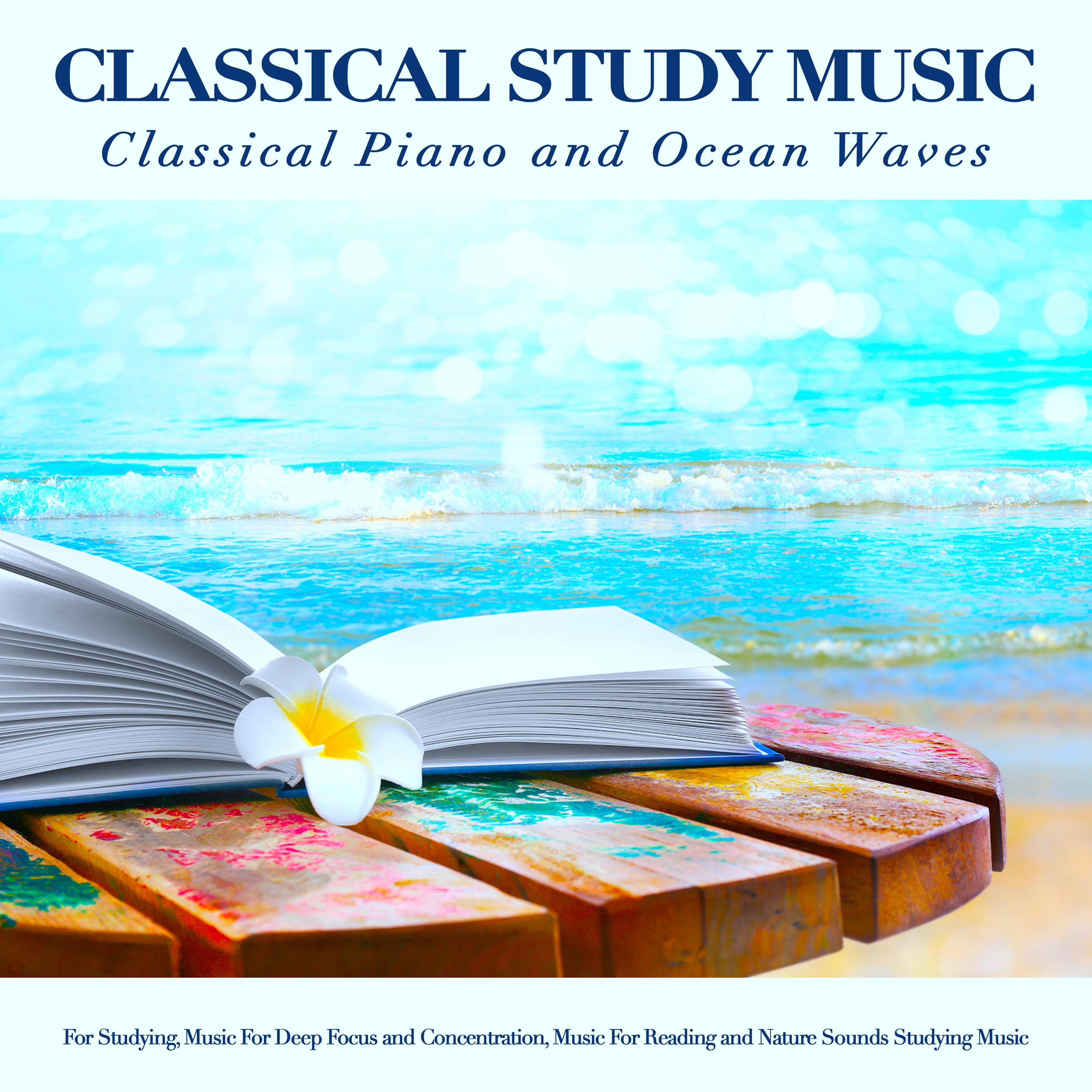 Mazurka - Chopin - Classical Study Music - Ocean Waves Sounds - Classical Piano for Studying