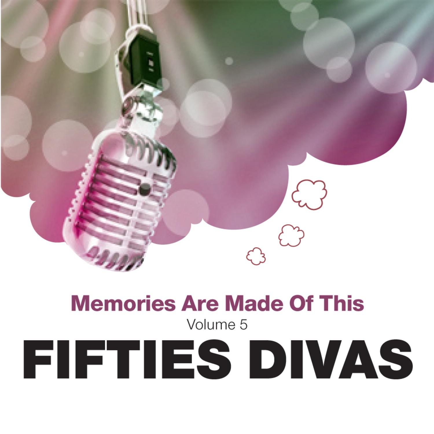 Memories Are Made Of This: Fifties Divas