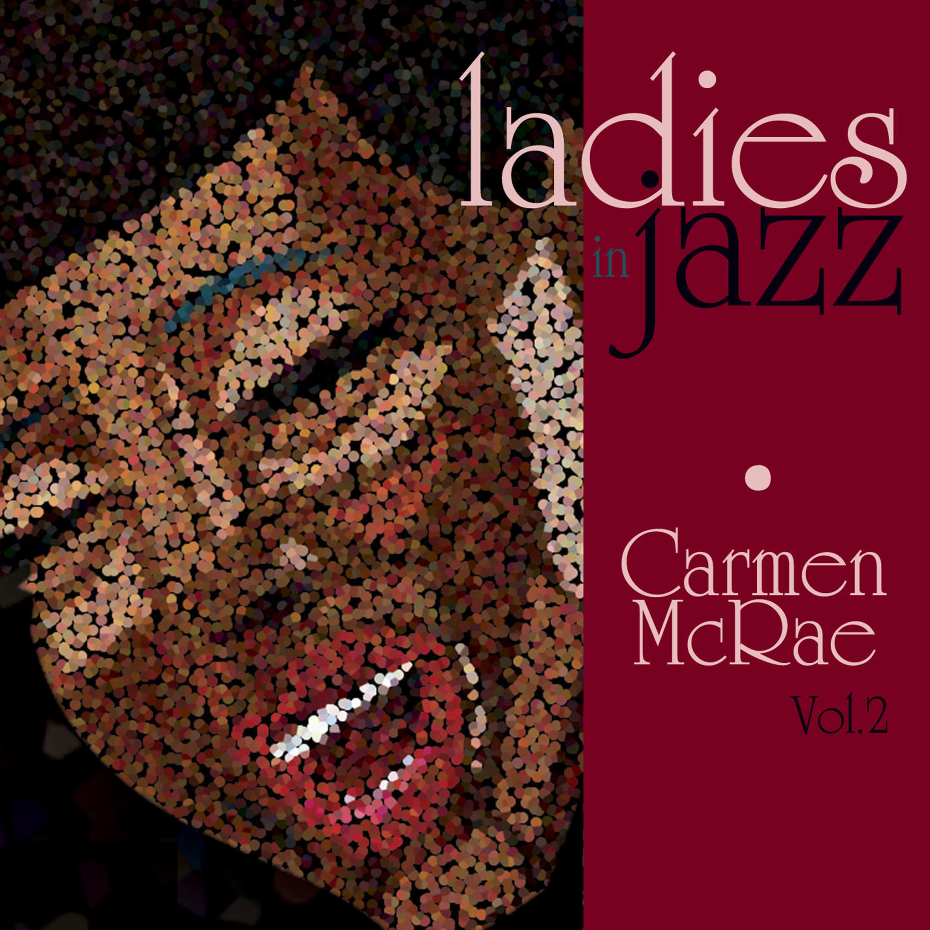 Ladies in Jazz - Carmen McRae, Vol. 2