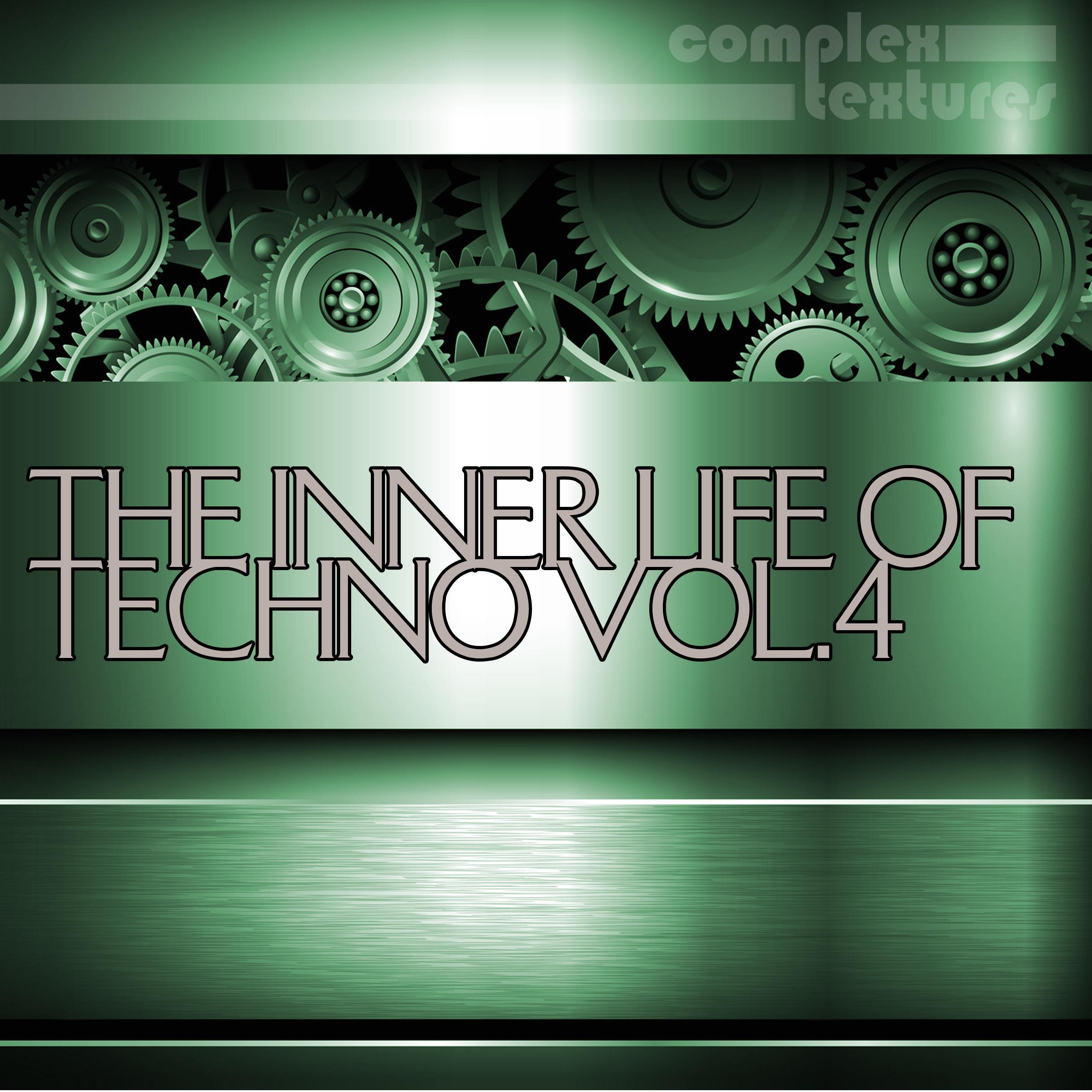 The Inner Life of Techno, Vol. 4