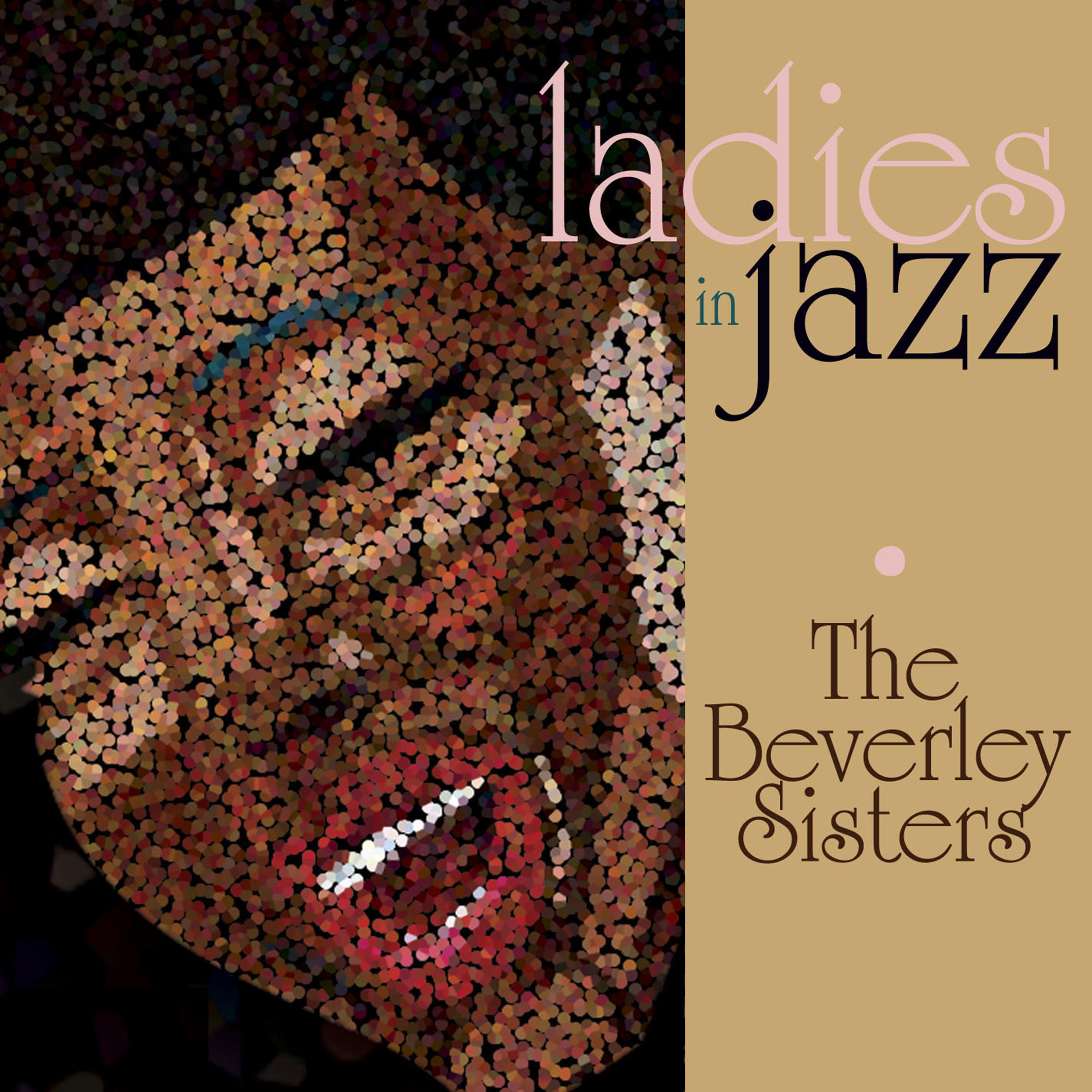 Ladies in Jazz - The Beverley Sisters