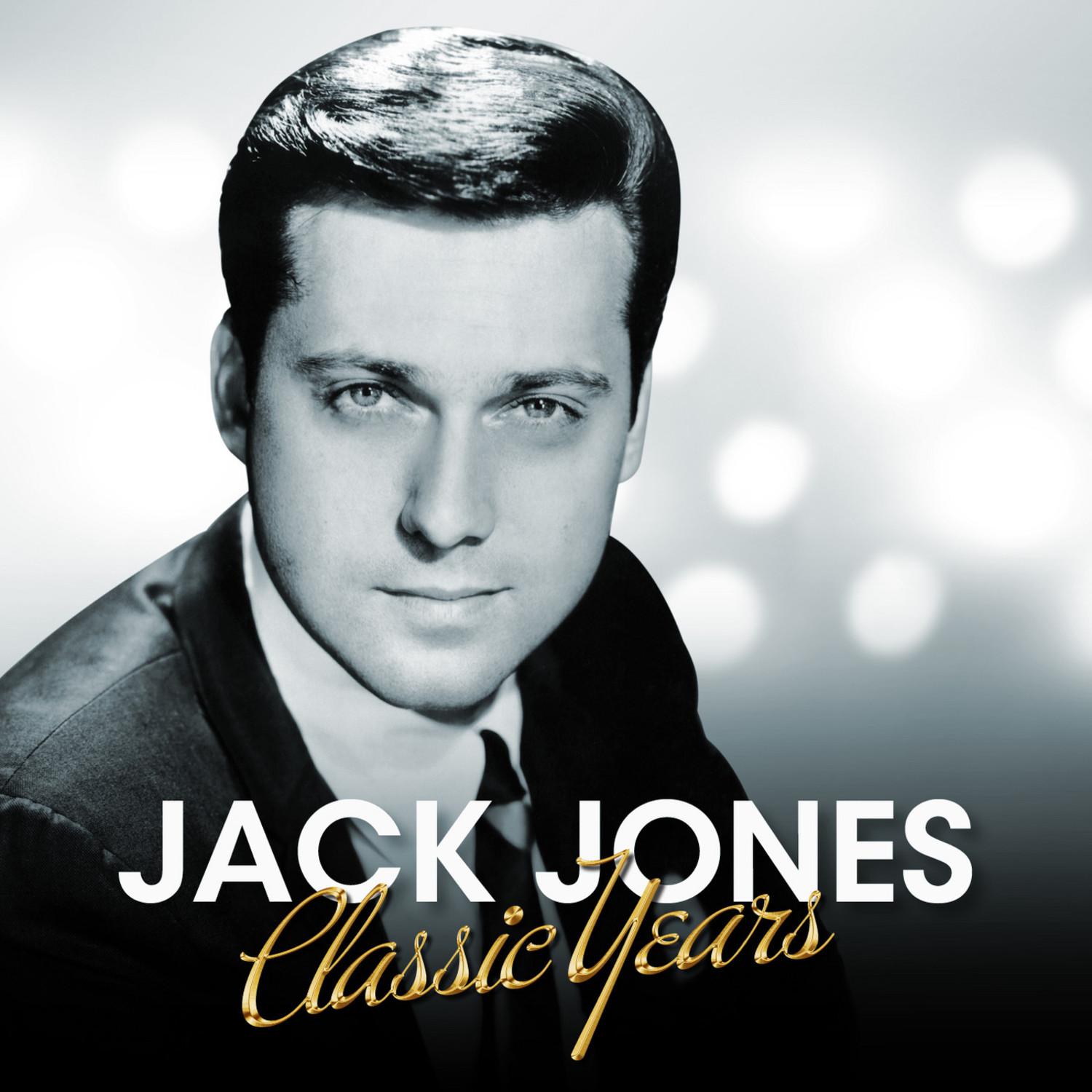 Jack Jones - Classic Years