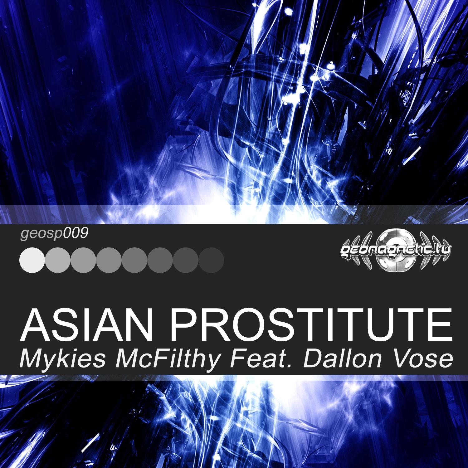Mykies McFilthy Feat. Dallon Vose - Asian Prostitute