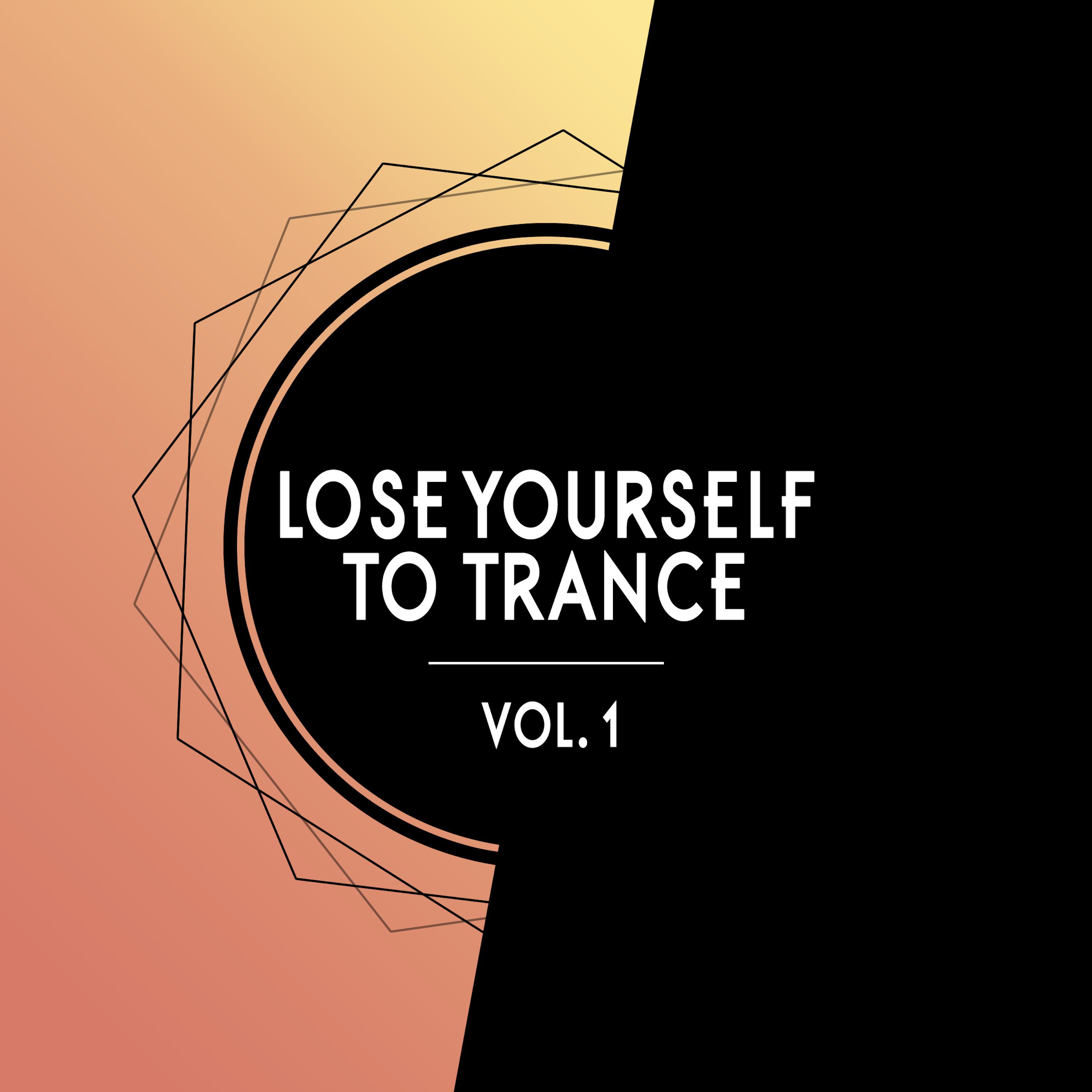 Lose Yourself to Trance, Vol. 1