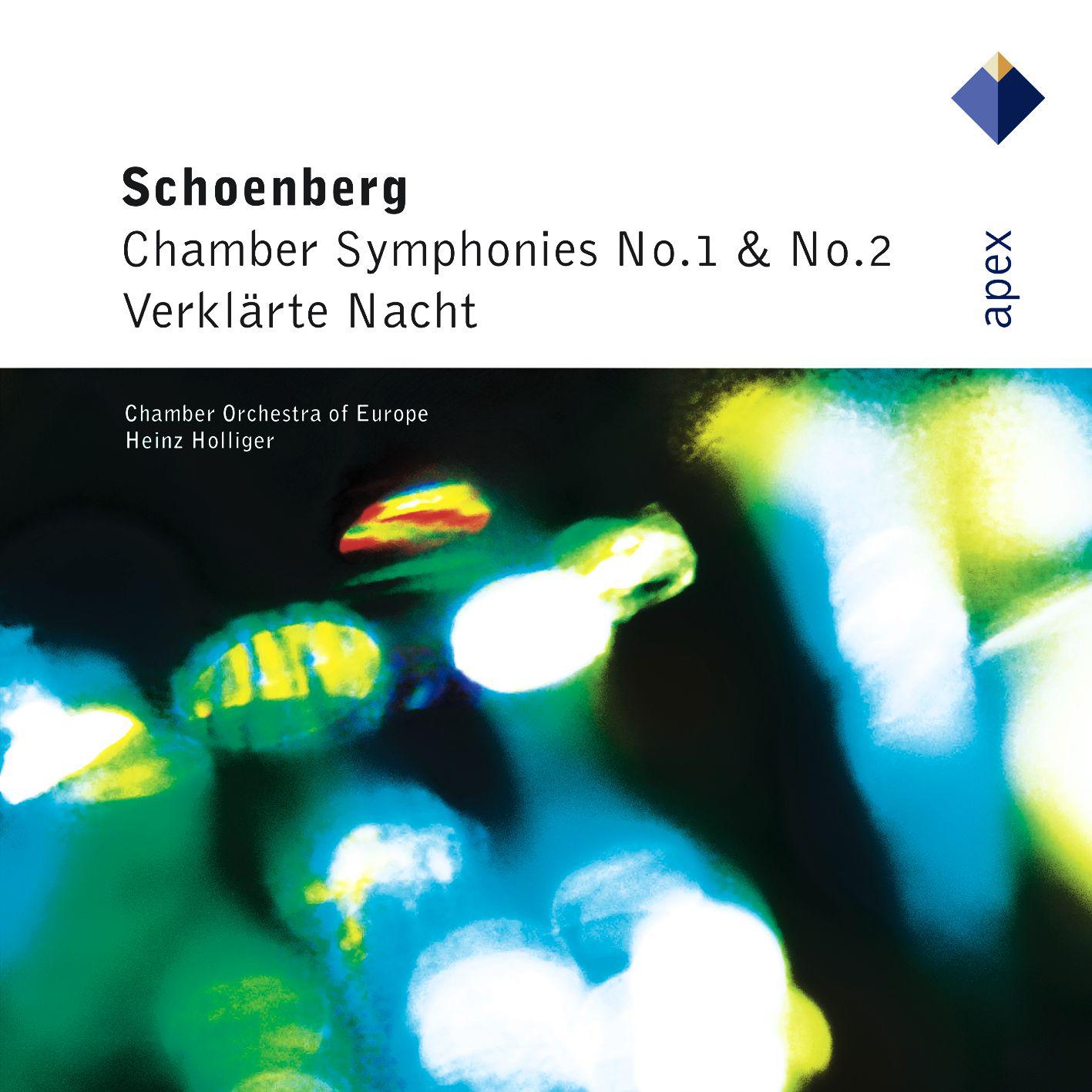 Sch nberg : Chamber Symphonies Nos 1, 2  Verkl rte Nacht  Apex