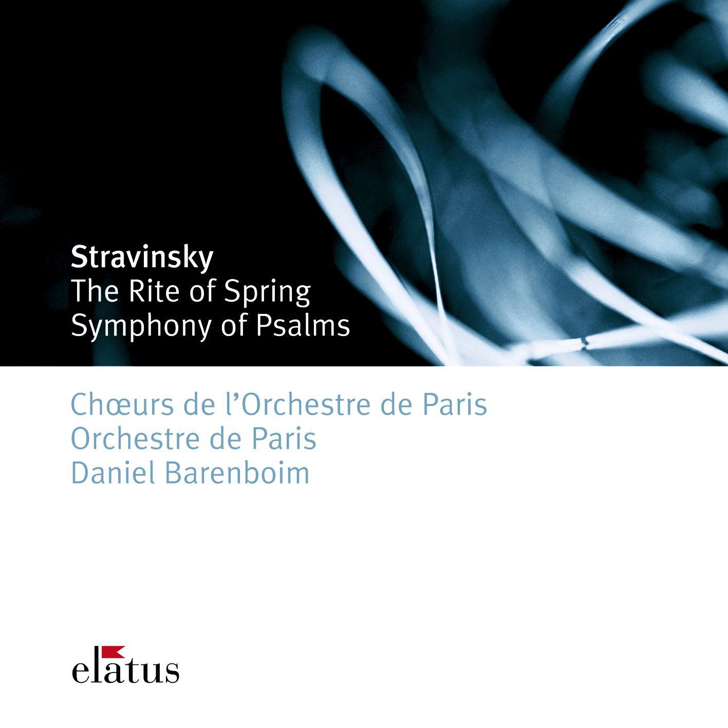 Stravinsky: Le Sacre du printemps (Rite of Spring) & Symphony of Psalms