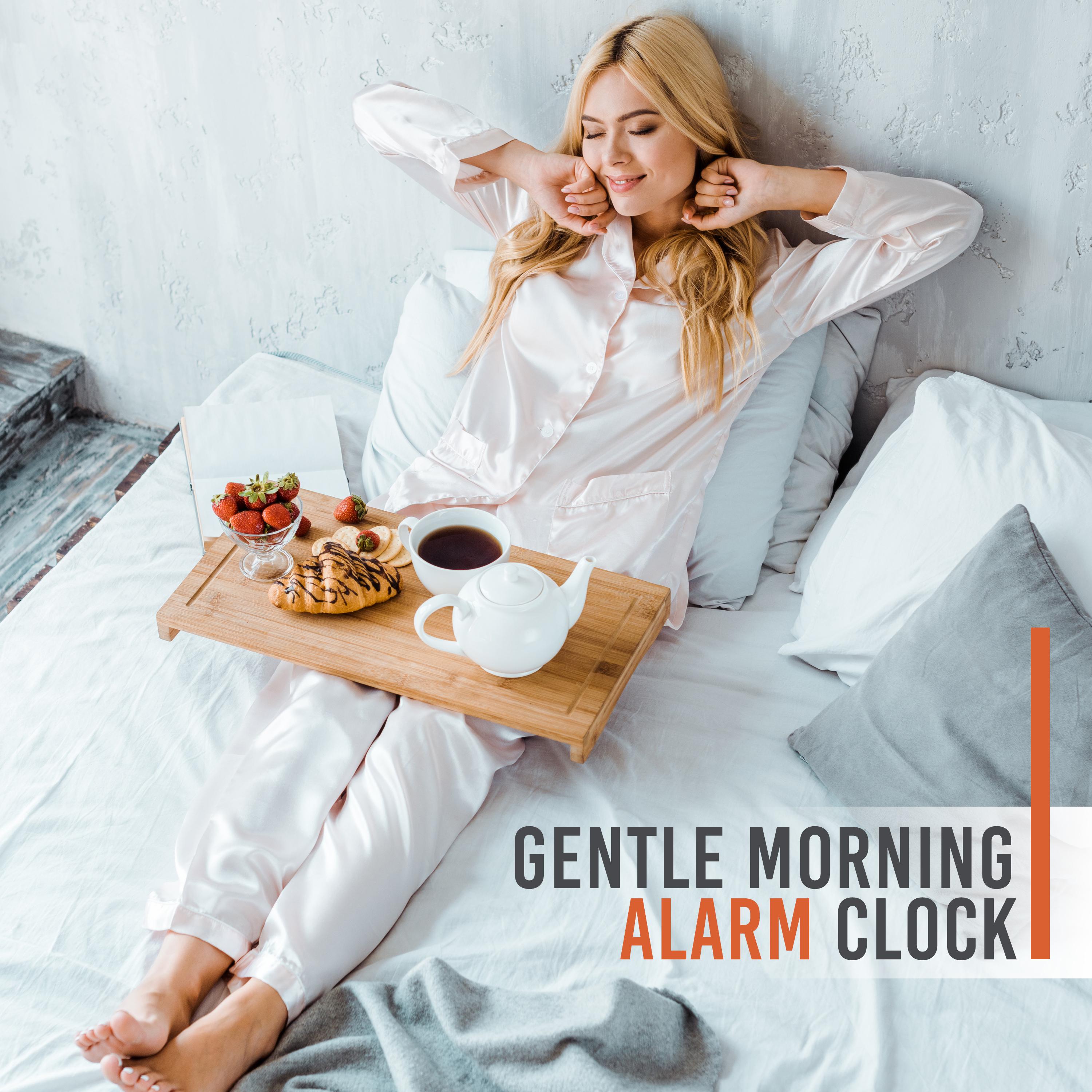 Gentle Morning Alarm Clock (Waking Up Vigorous & Easy, Positive Morning Mood)