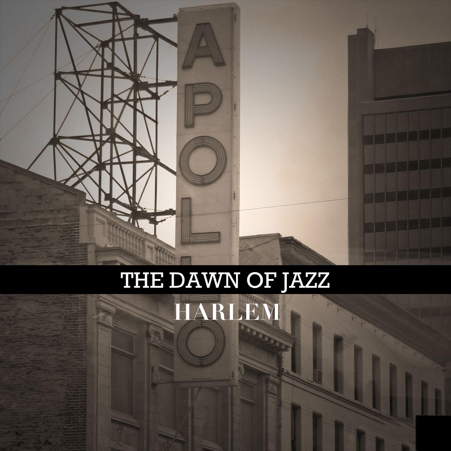 The Dawn of Jazz: Harlem