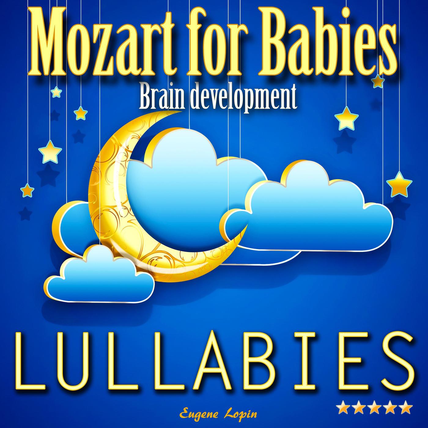 Mozart for Babies: Brain Development Lullabies