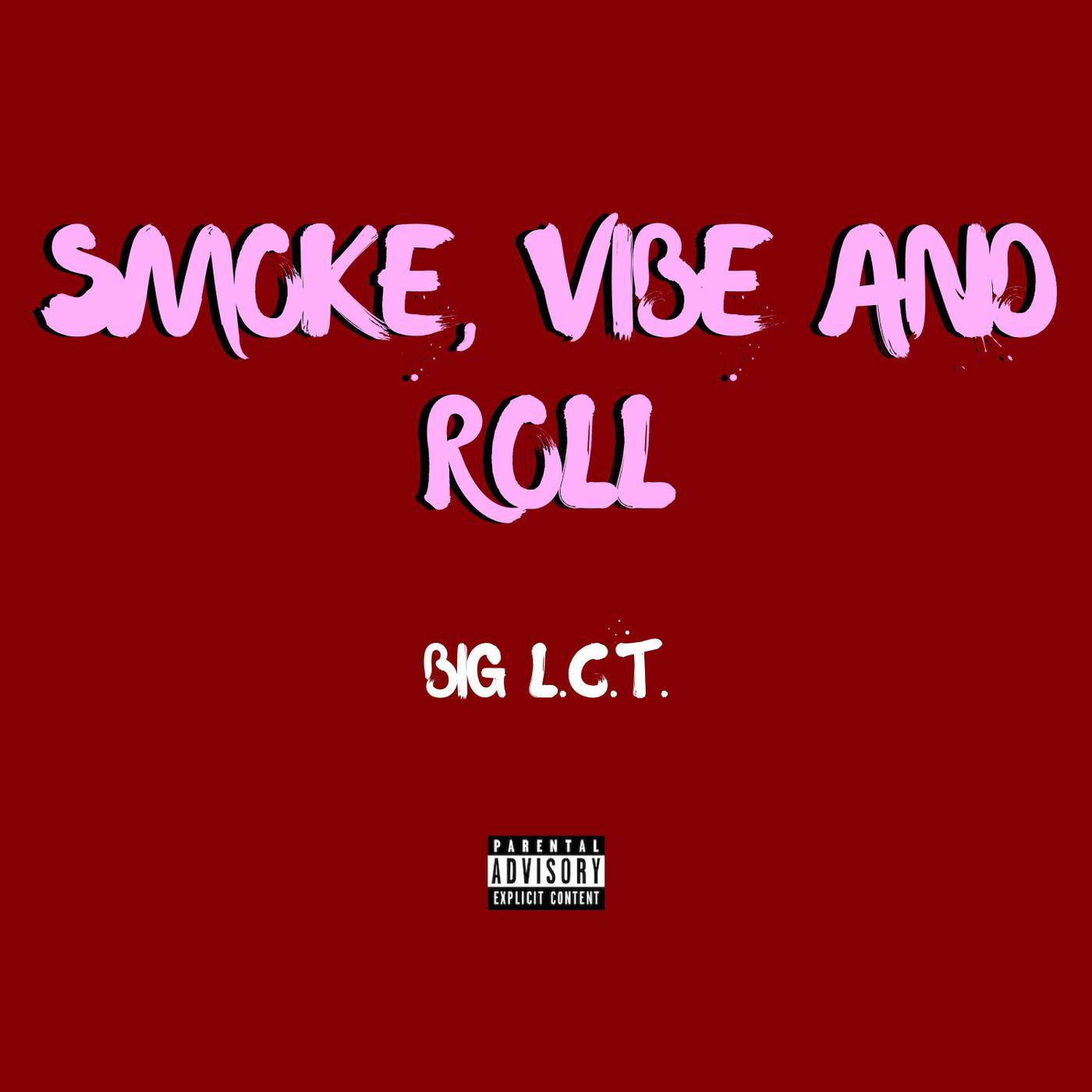 Smoke, Vibe and Roll