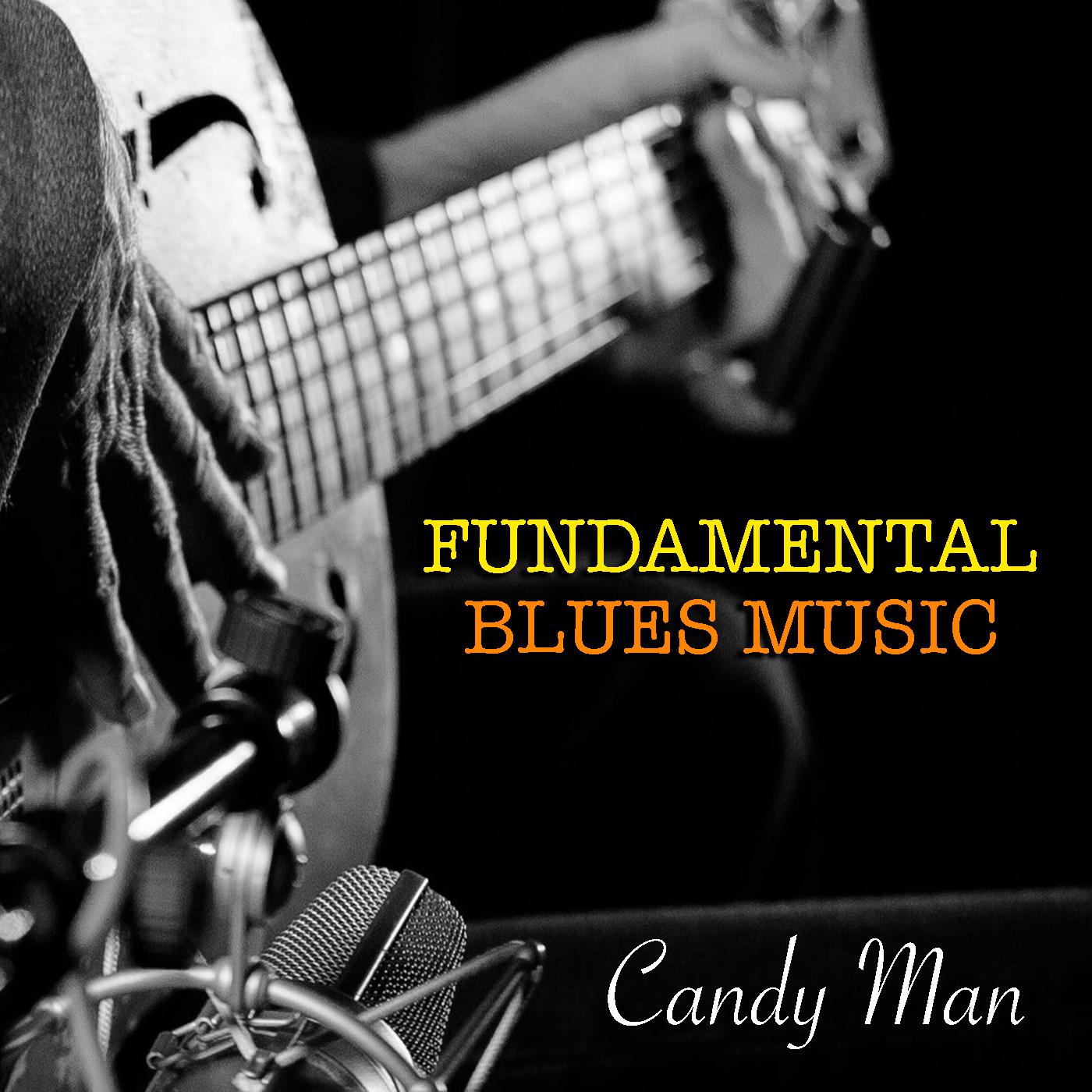 Candy Man Fundamental Blues Music