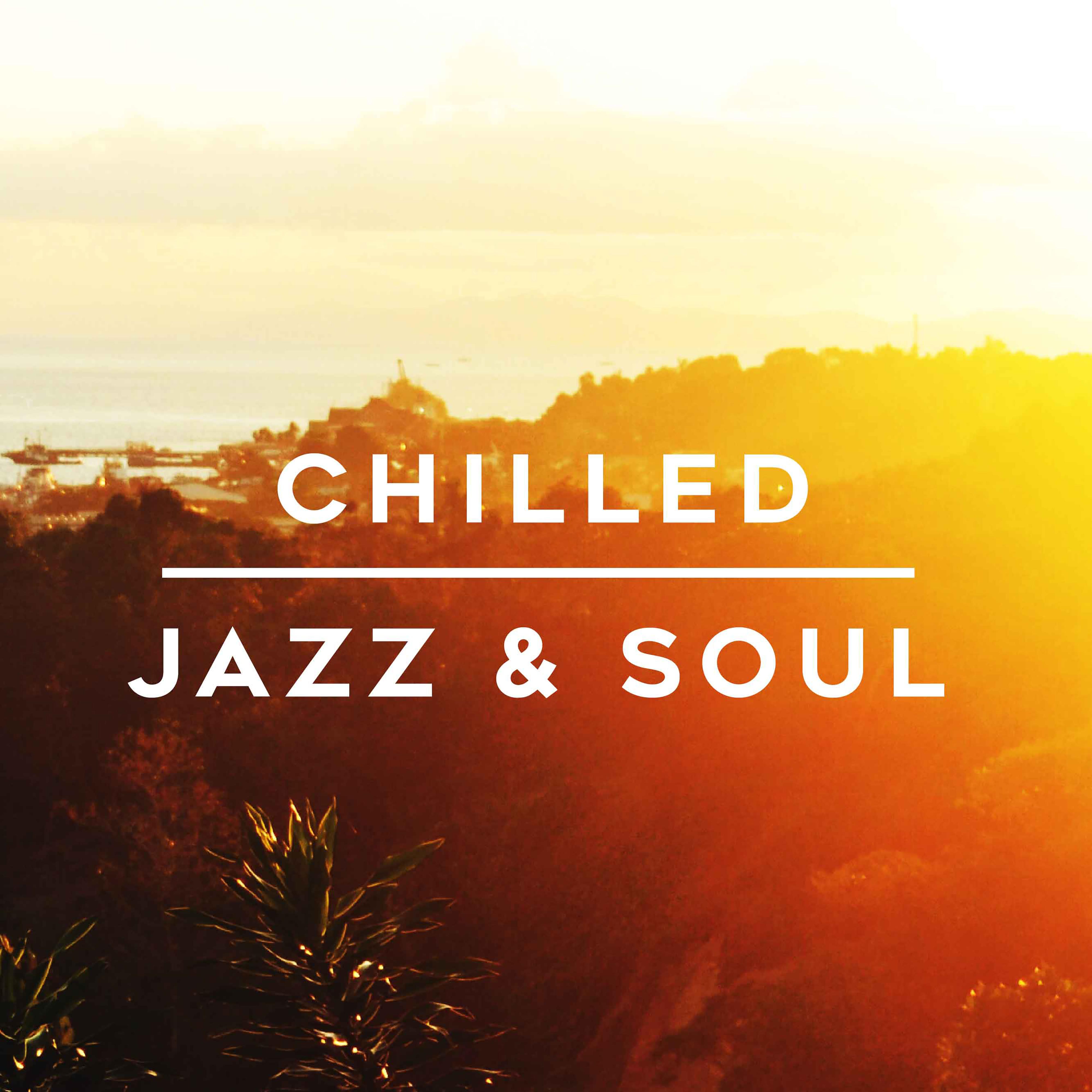 Chilled Jazz & Soul