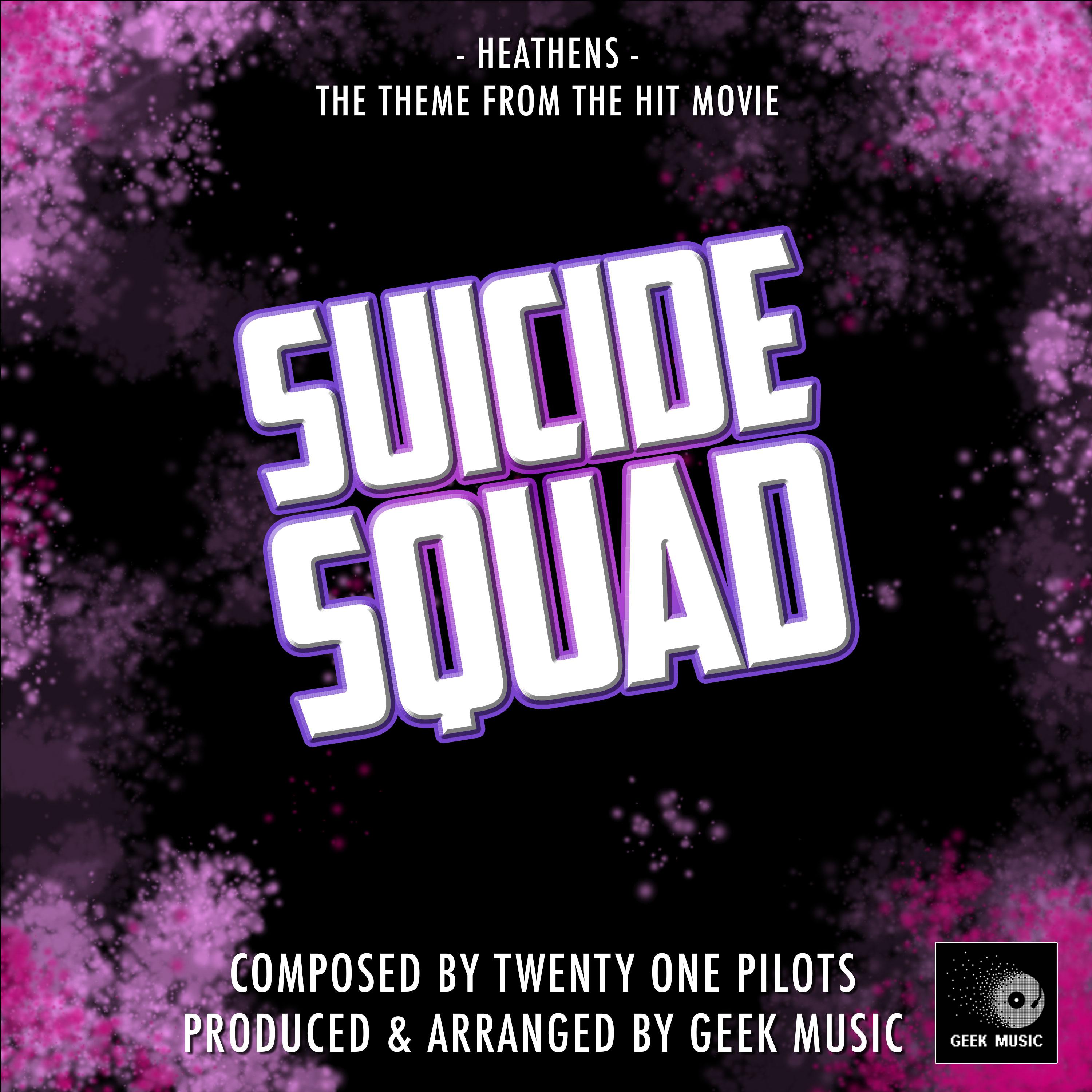 Suicide Squad - Heathens