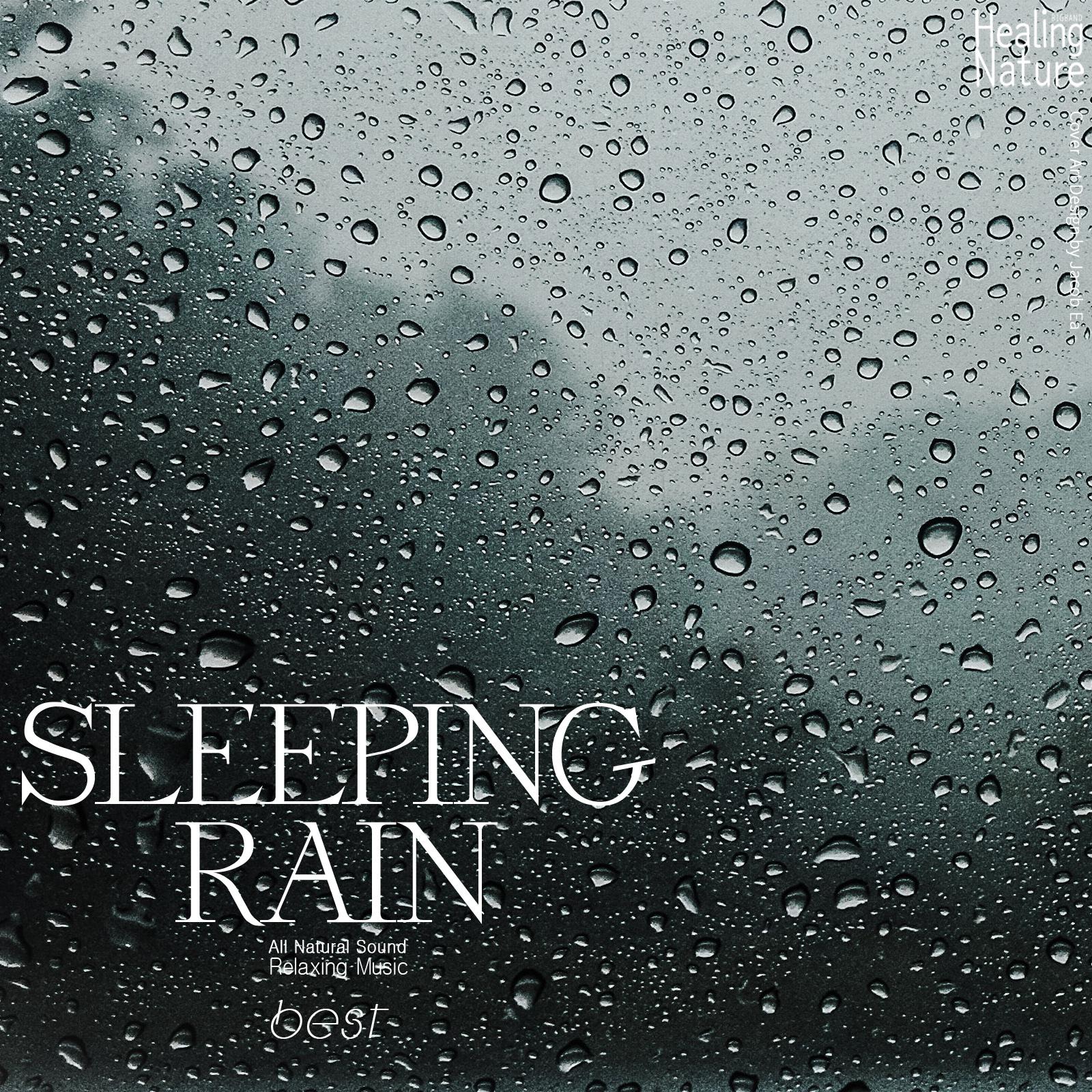 All Natural Sound for Relaxing, Sleeping Rain Best