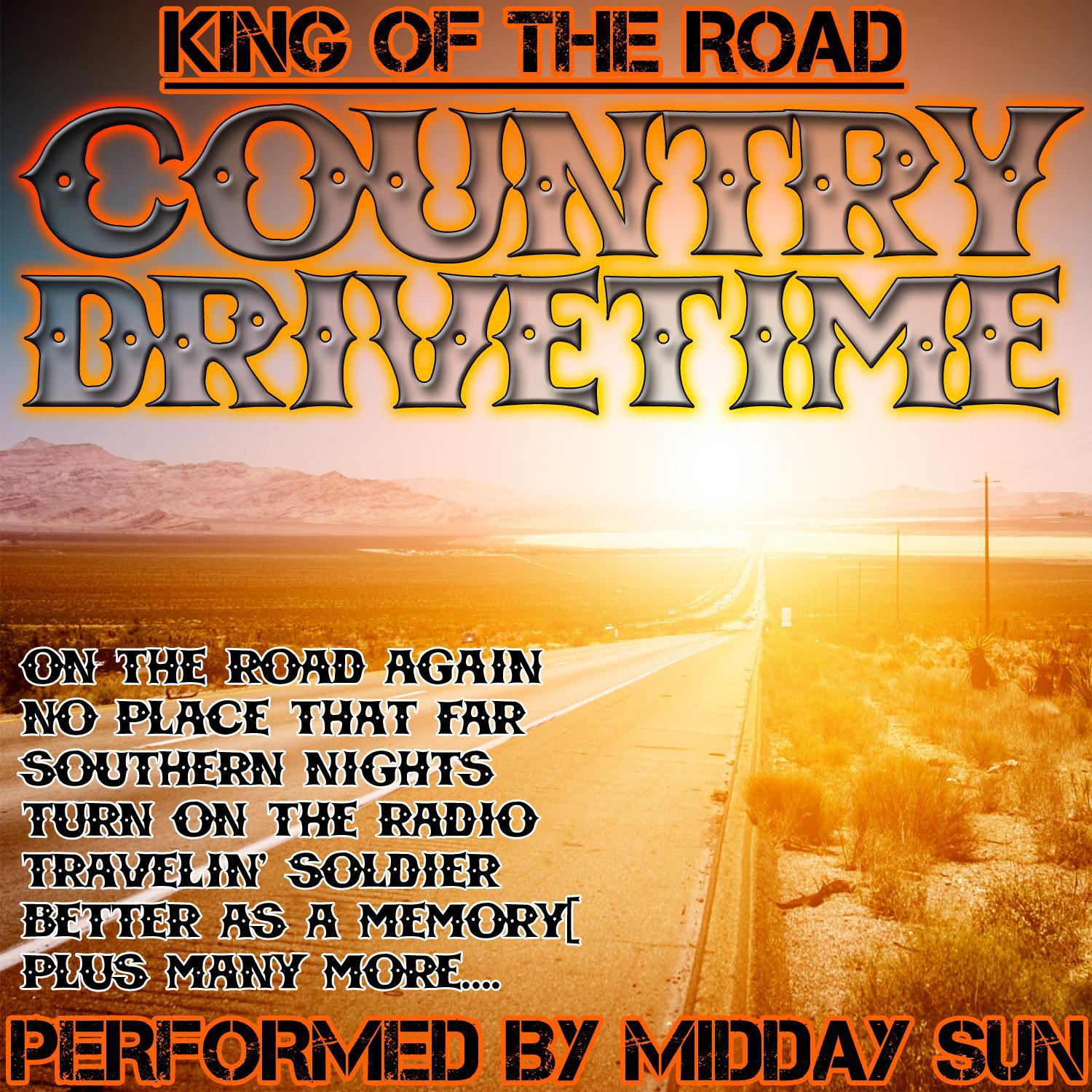 King Of The Road: Country Drivetime