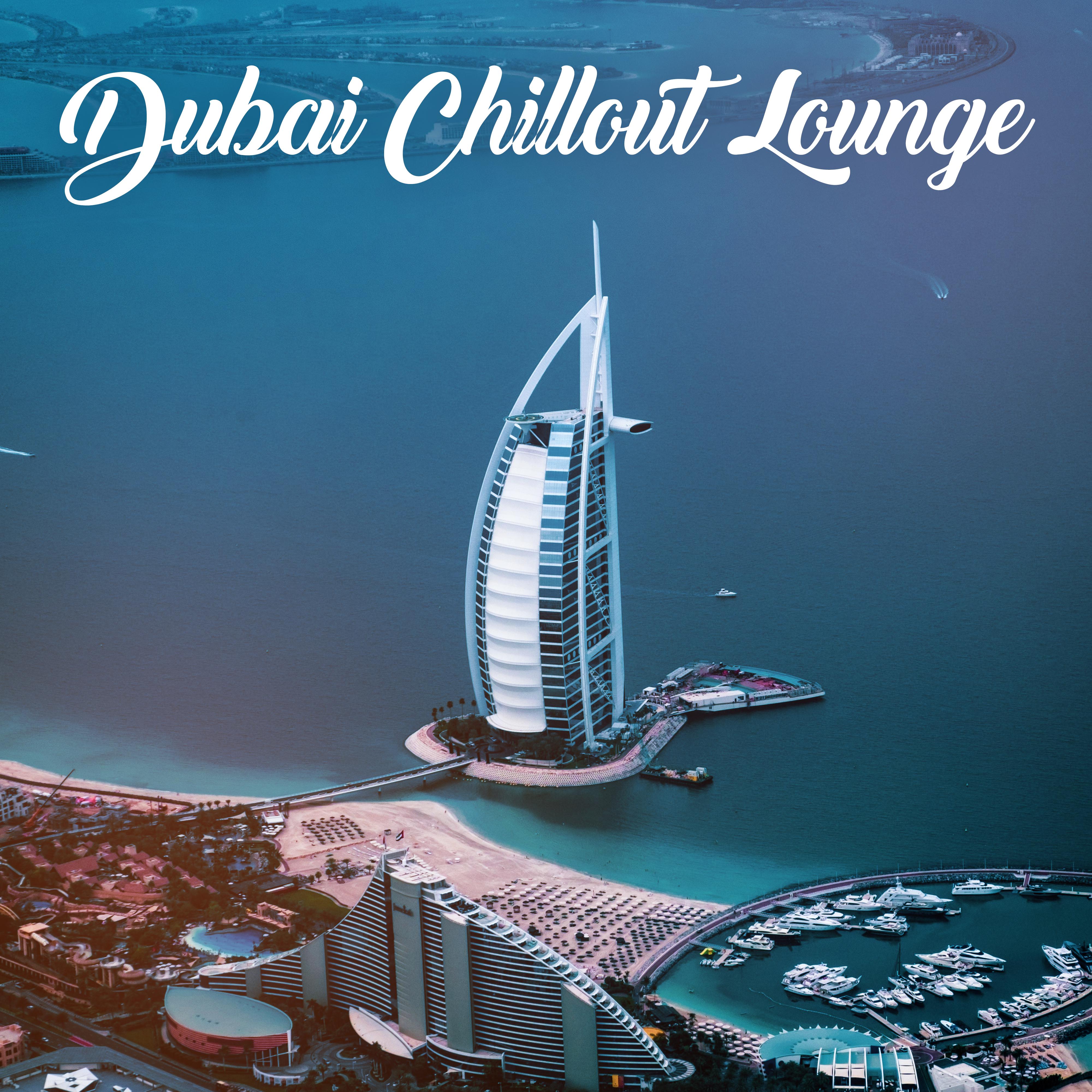 Dubai Chillout Lounge  Summer Hits 2019, Holiday Vibes, Vacation Rhythms, Party Hits 2019, Summertime, Deep Relaxation, Relaxing Music