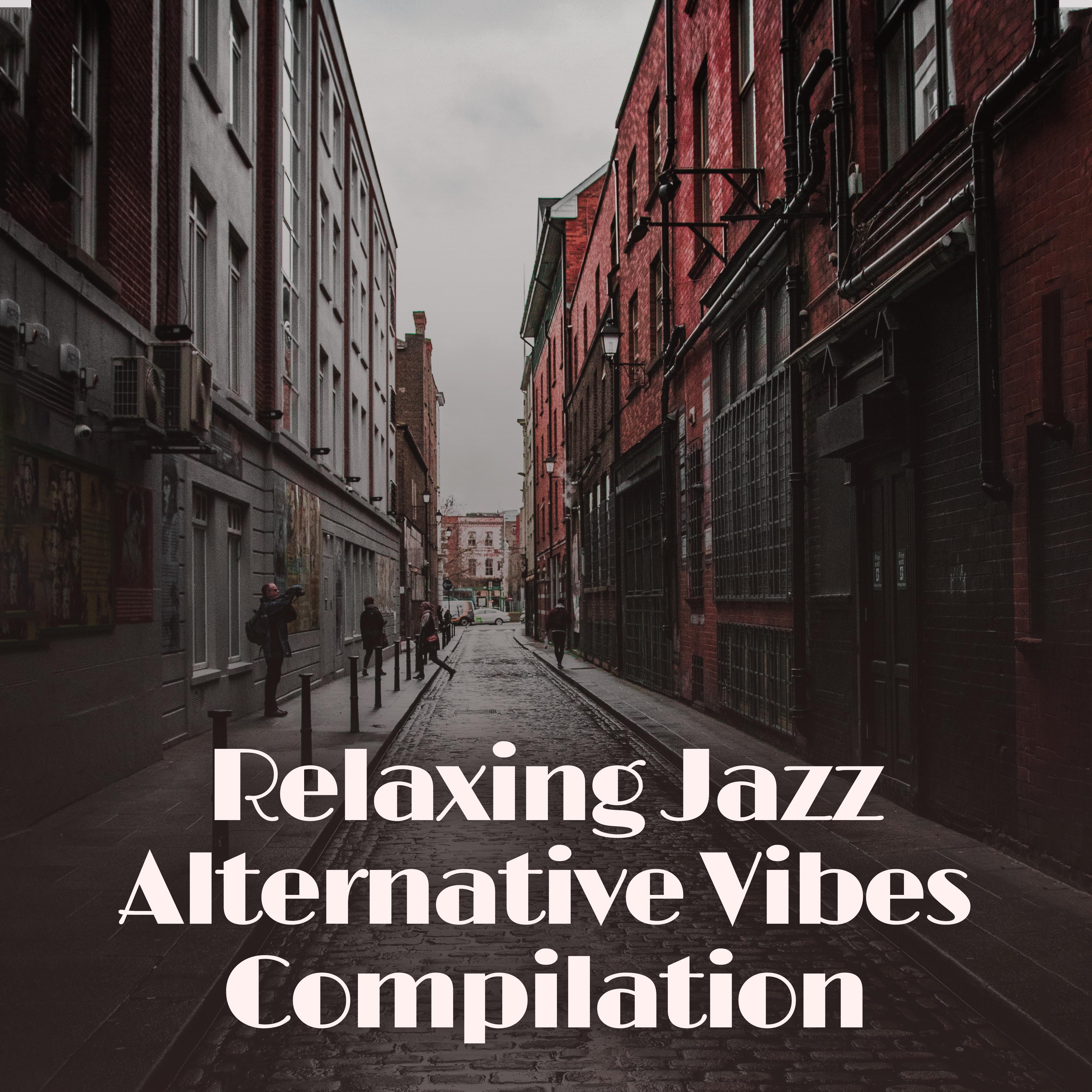 Relaxing Jazz Alternative Vibes Compilation: 15 Instrumental Smooth Jazz Tracks for Total Relaxation at Home with Love, Vintage Melodies & Sounds of Piano, Sax & More