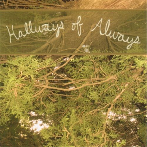 Hallways Of Always