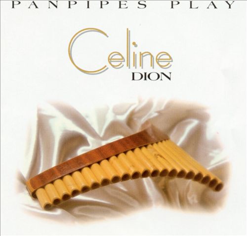 Panpipes Play Celine Dion