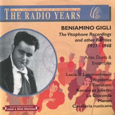 Beniamino Gigli - The Vitaphone Recordings and Other Rarities