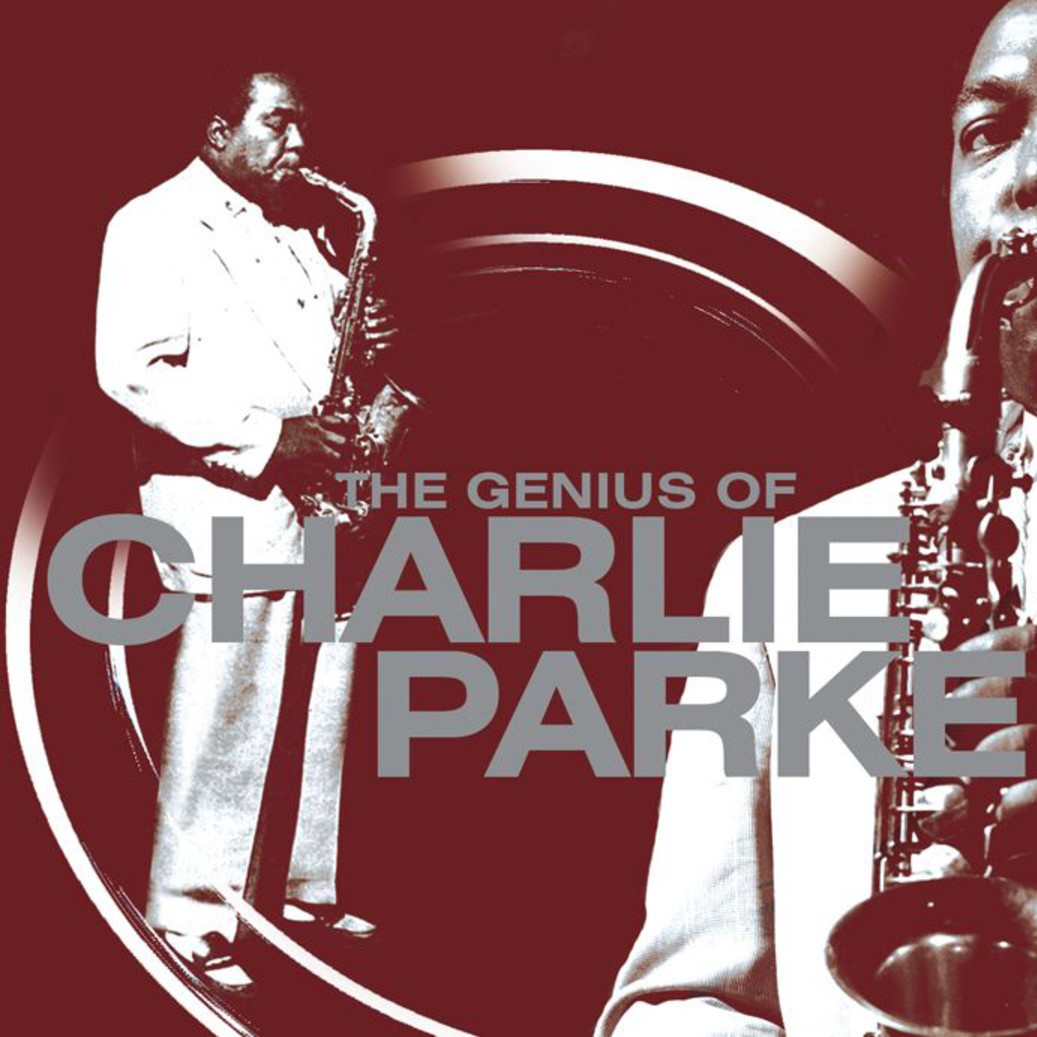 The Genius of Charlie Parker