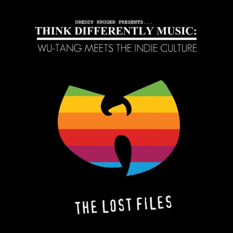 Dreddy Kruger Presents: Think Differently Music - Wu-Tang Meets The Indie Culture The Lost Files