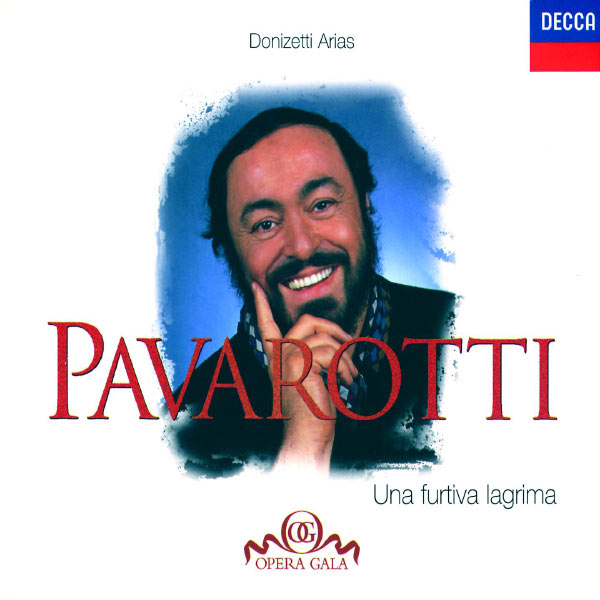 Luciano Pavarotti - Una Furtiva Lagrima: Donizetti Arias